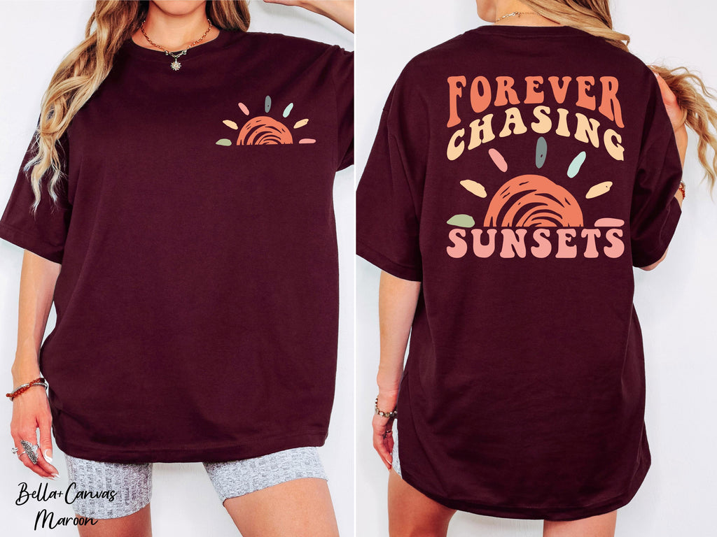 Forever Chasing Sunsets Shirt, Summer Vacation Shirt,Positivity Shirt,Summer Beach Shirt, Aesthetic Shirt,Summer Travel Shirt,Vacation Tee