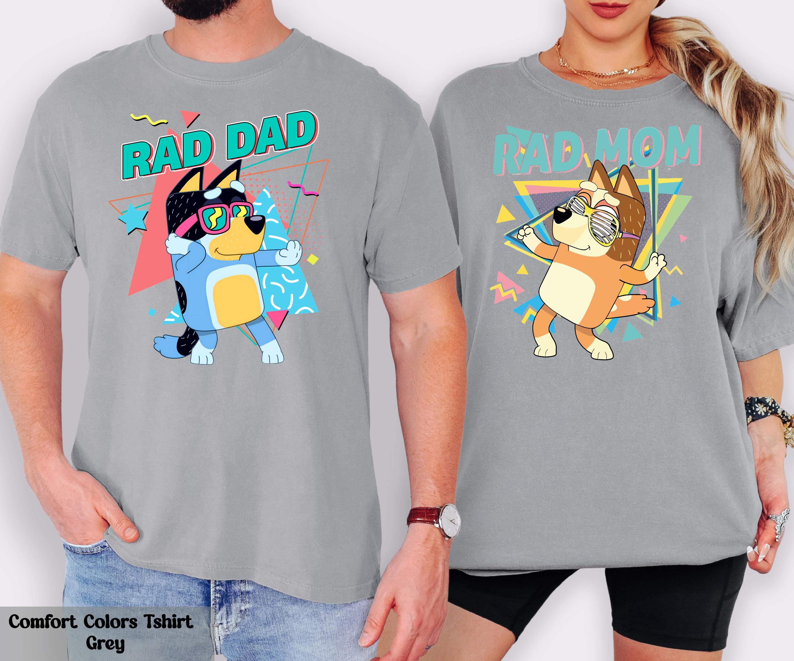 Rad Dad Rad Mom Shirt, Bluey Matching Family Tee, Disney Birthday Party Shirt, Bluey Cartoon Parents Shirt, Family Team Tee, Mom Dad Shirt