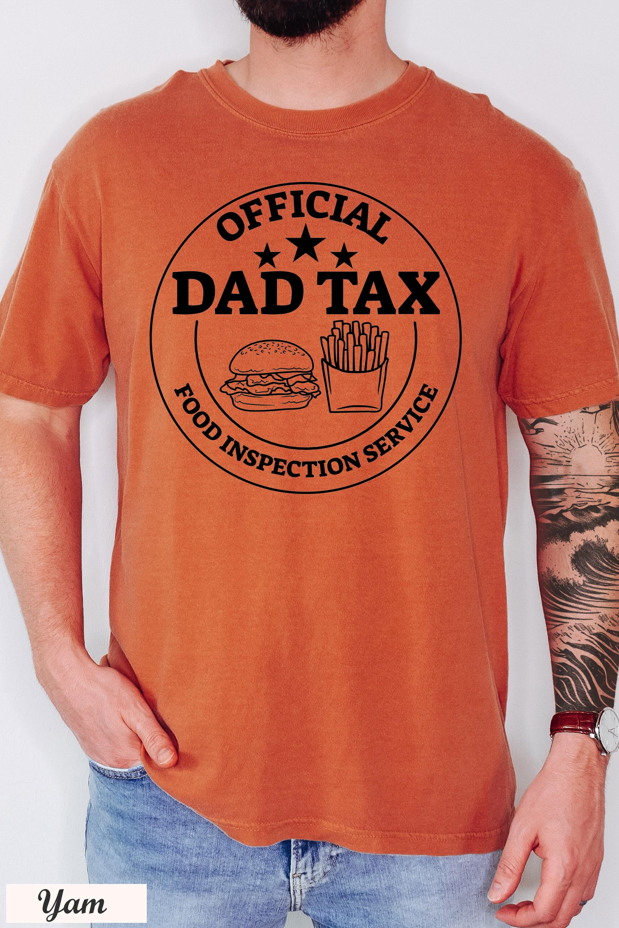 Official Dad Tax Food Inspection Service Shirt, Father's Day Shirt, Funny Dad Tax Gift, Dad's Birthday Gift, Dad Joke Shirt, Dad Life Tee