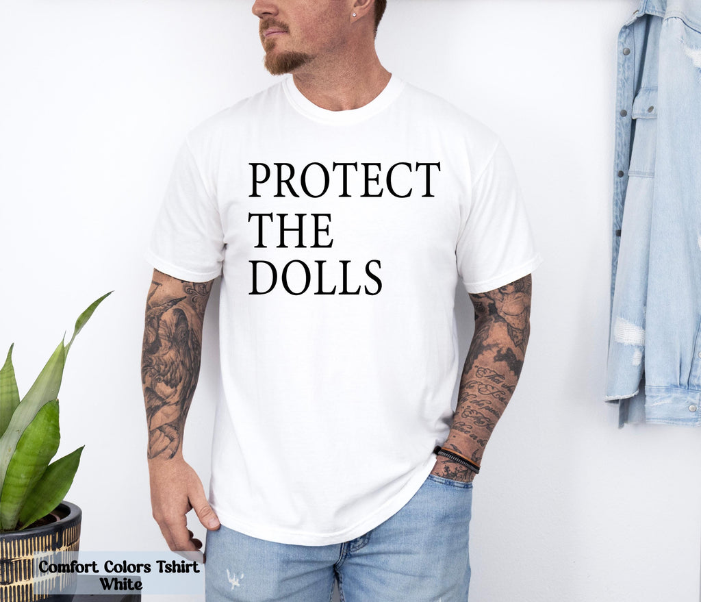 Protect the Dolls Tshirt, LGBTQ Trans Rights T-shirt, Gay Pride Gift for Him, Activist Shirt, Human Rights T-shirt, LGBT Rights T-Shirt,