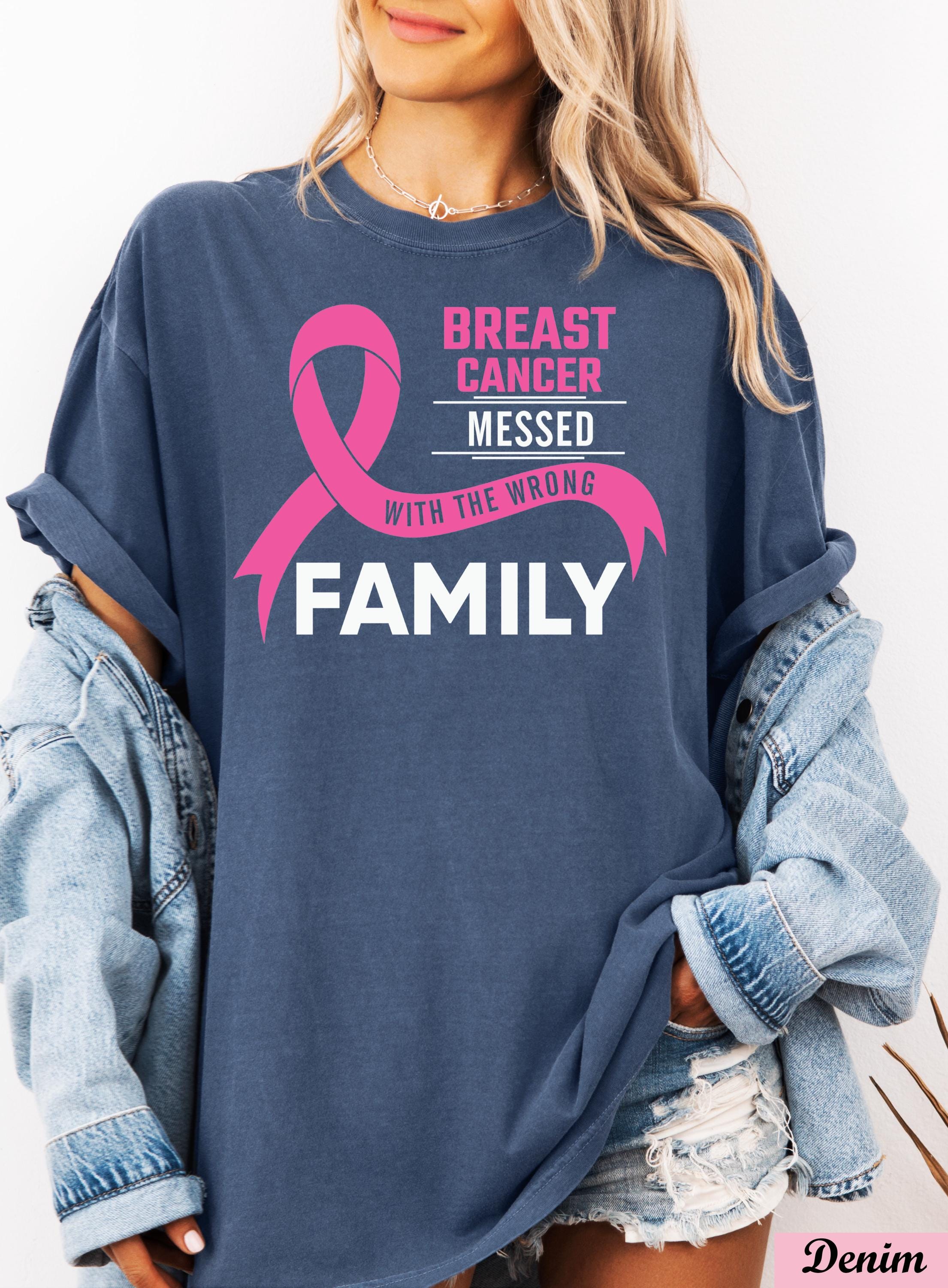 Breast Cancer Messed With The Wrong Family Shirt,Survivor Breast Cancer Awareness T-shirt,Breast Cancer Month,Breast Cancer Support Shirt