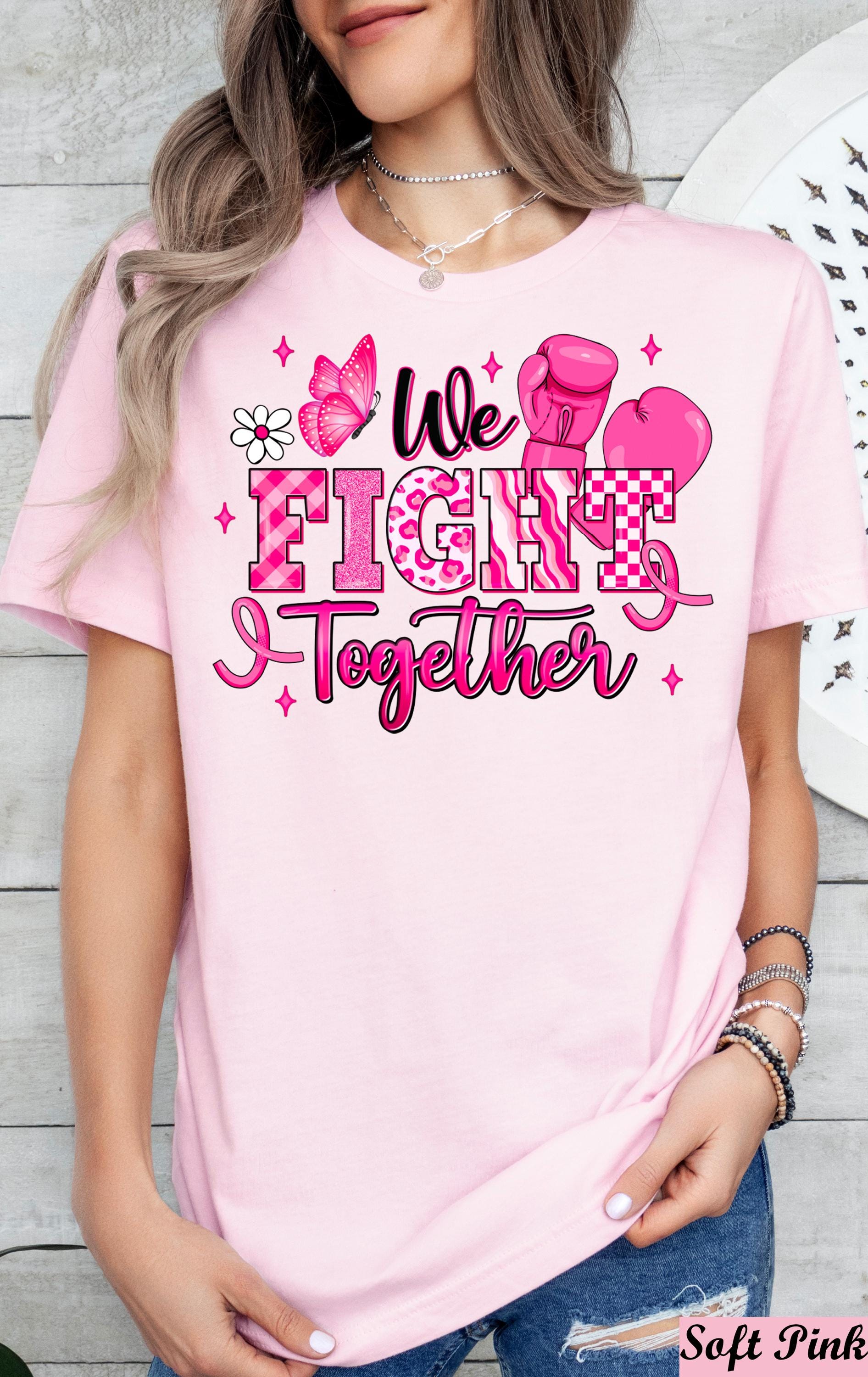 We Fight Together  Boxing Gloves Shirt,Breast Cancer Awareness Shirt,Fight Like a Girl, Cancer Tee,Cancer Survivor Shirt,Cancer Motivation