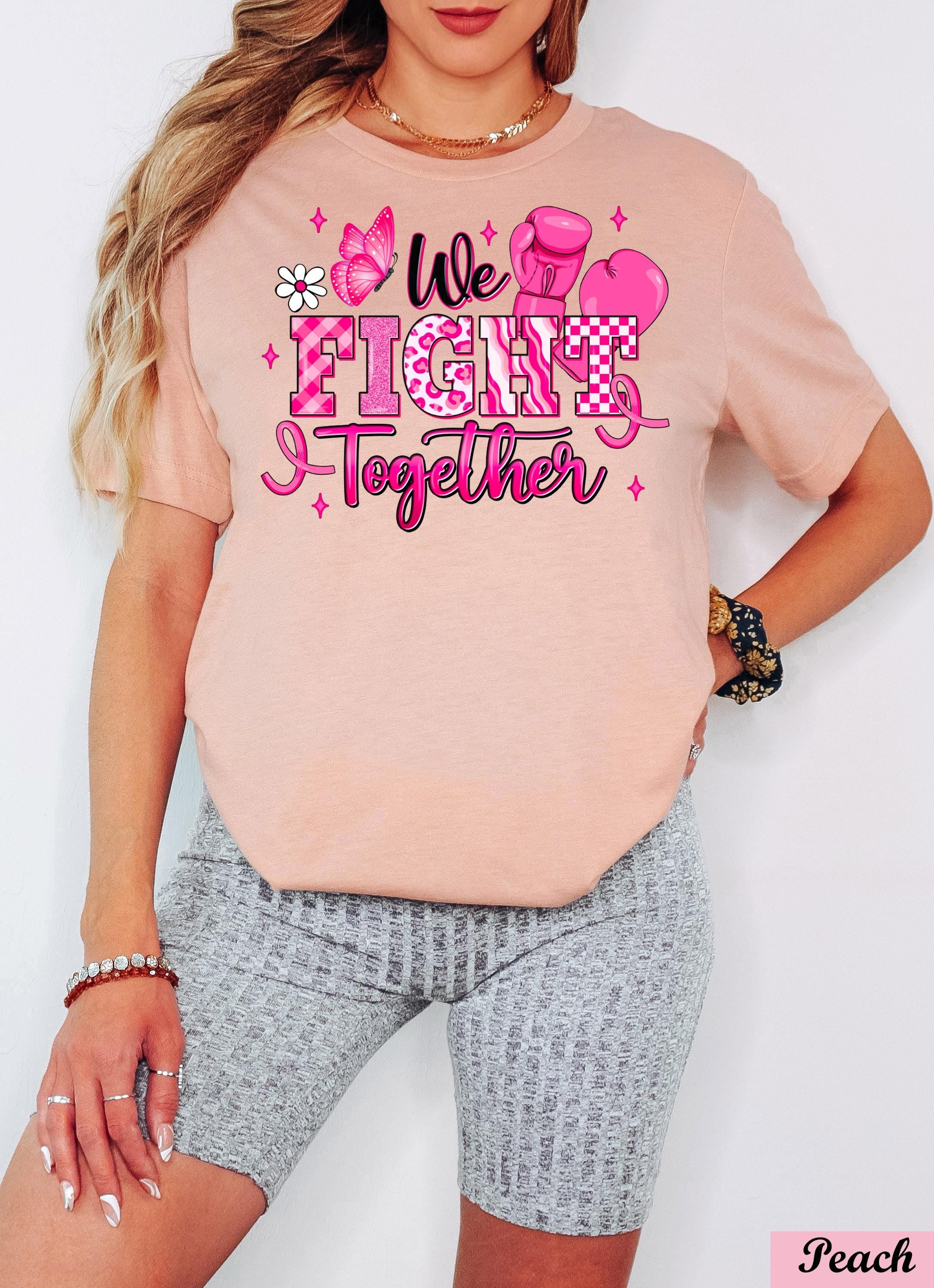 We Fight Together  Boxing Gloves Shirt,Breast Cancer Awareness Shirt,Fight Like a Girl, Cancer Tee,Cancer Survivor Shirt,Cancer Motivation