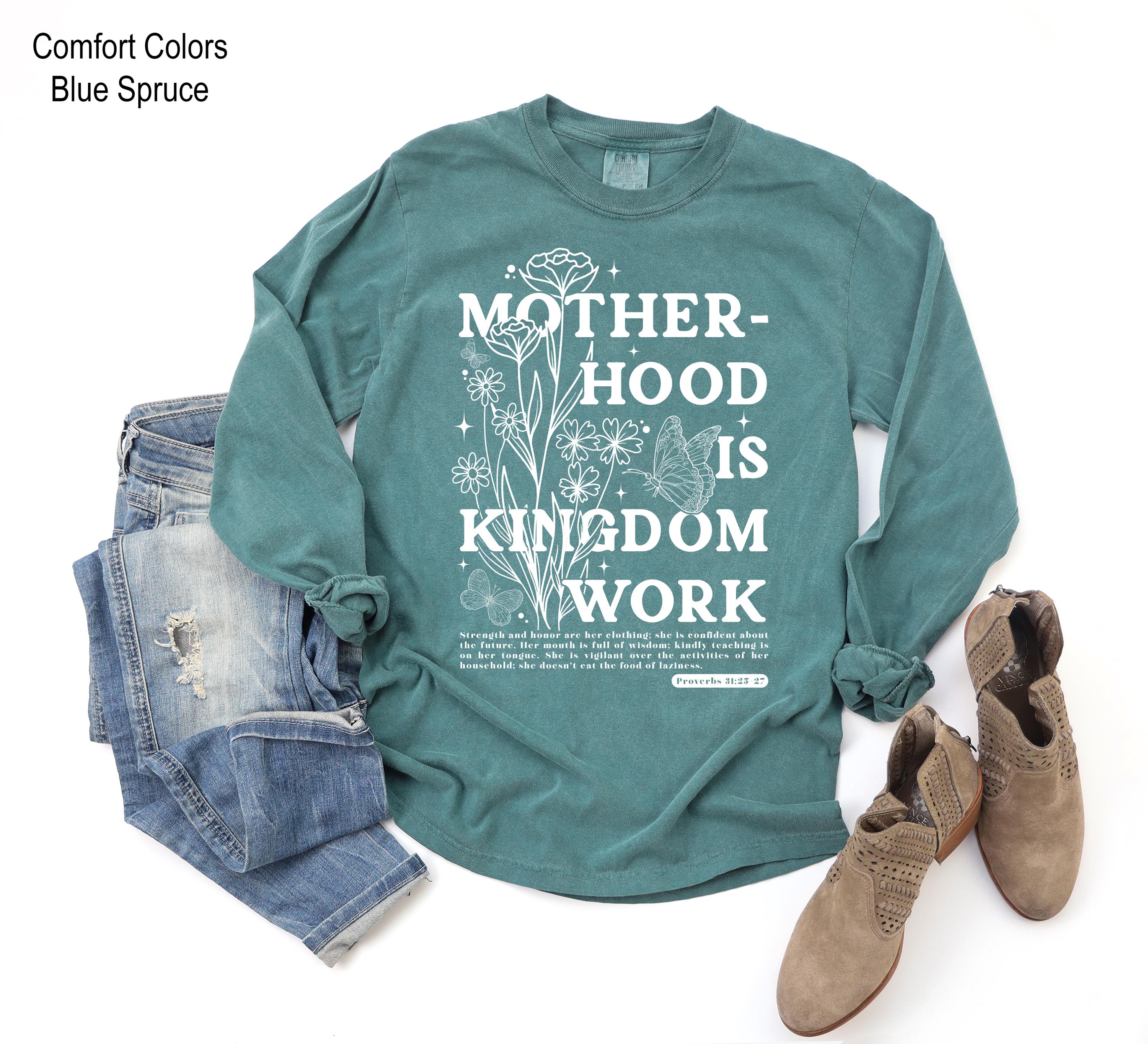 Motherhood Is Kingdom Work Sweatshirt, Christian Mother's Day Shirt, Religious Mom Tshirt, Christian Mama Sweatshirt, Bible Verse Sweater