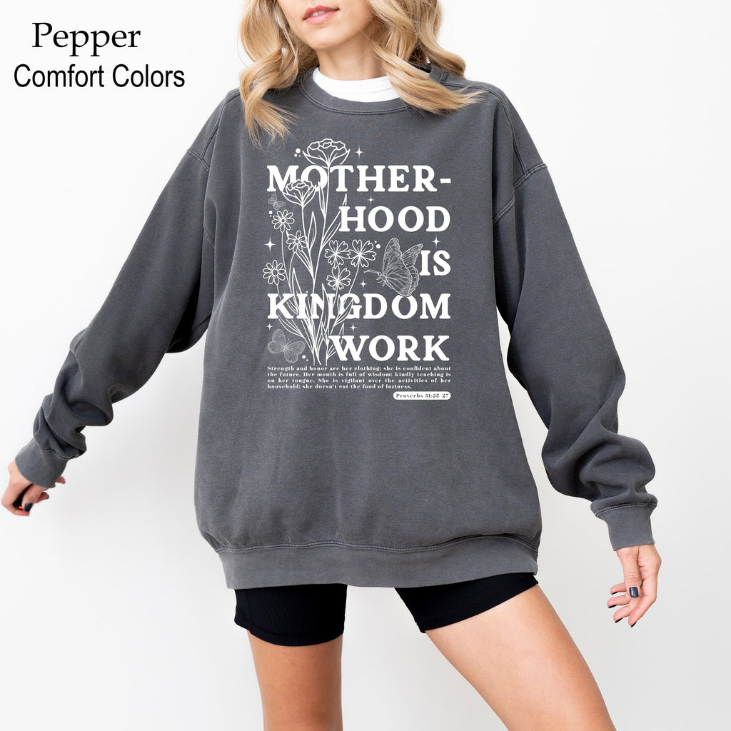 Motherhood Is Kingdom Work Sweatshirt, Christian Mother's Day Shirt, Religious Mom Tshirt, Christian Mama Sweatshirt, Bible Verse Sweater