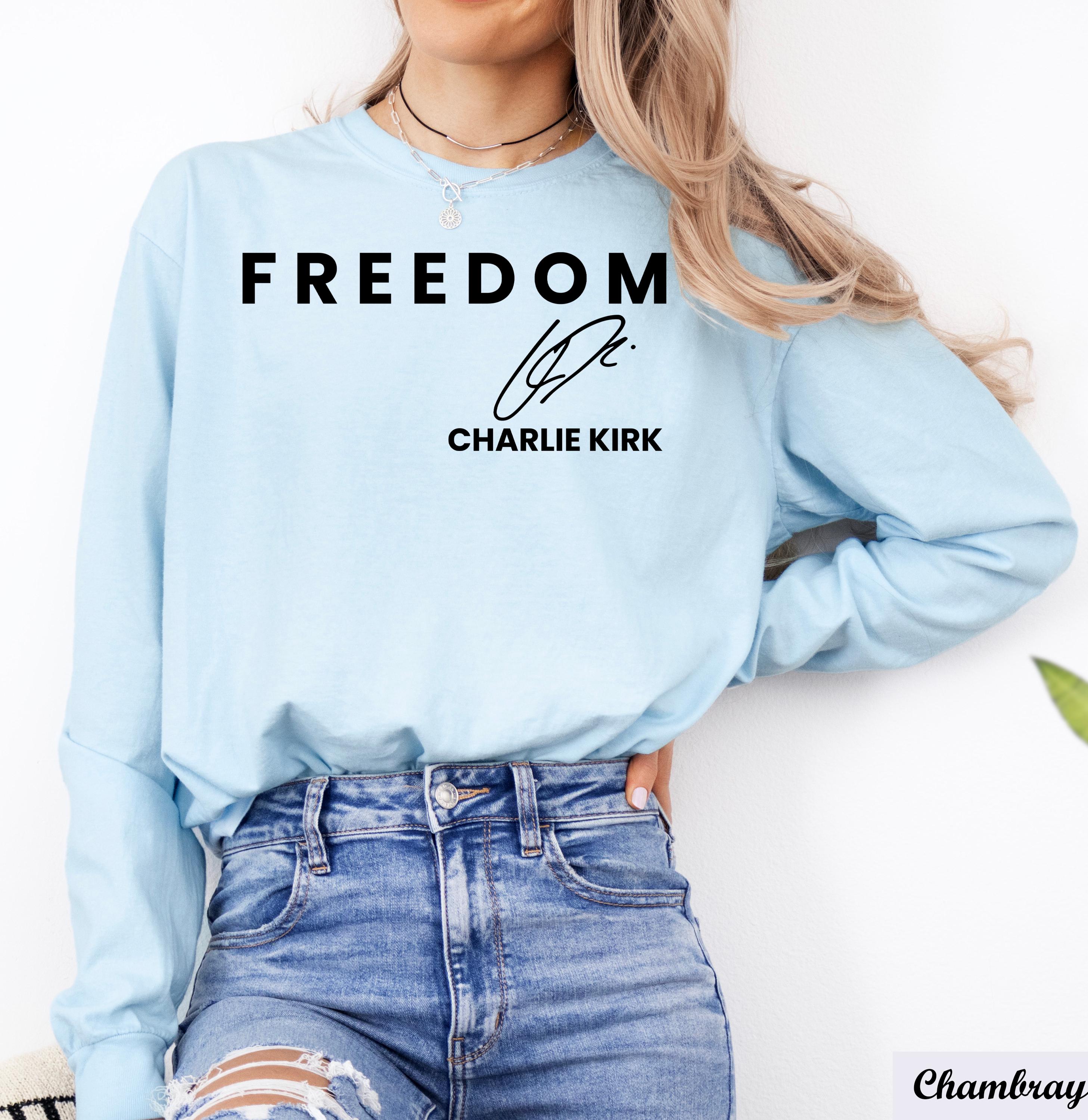 Charlie Kirk Freedom Sweatshirt,Charlie Kirk Memorial Sweater,Rip Charlie Kirk Long Sleeve,Justice For Charlie Kirk,Conservative Apparel