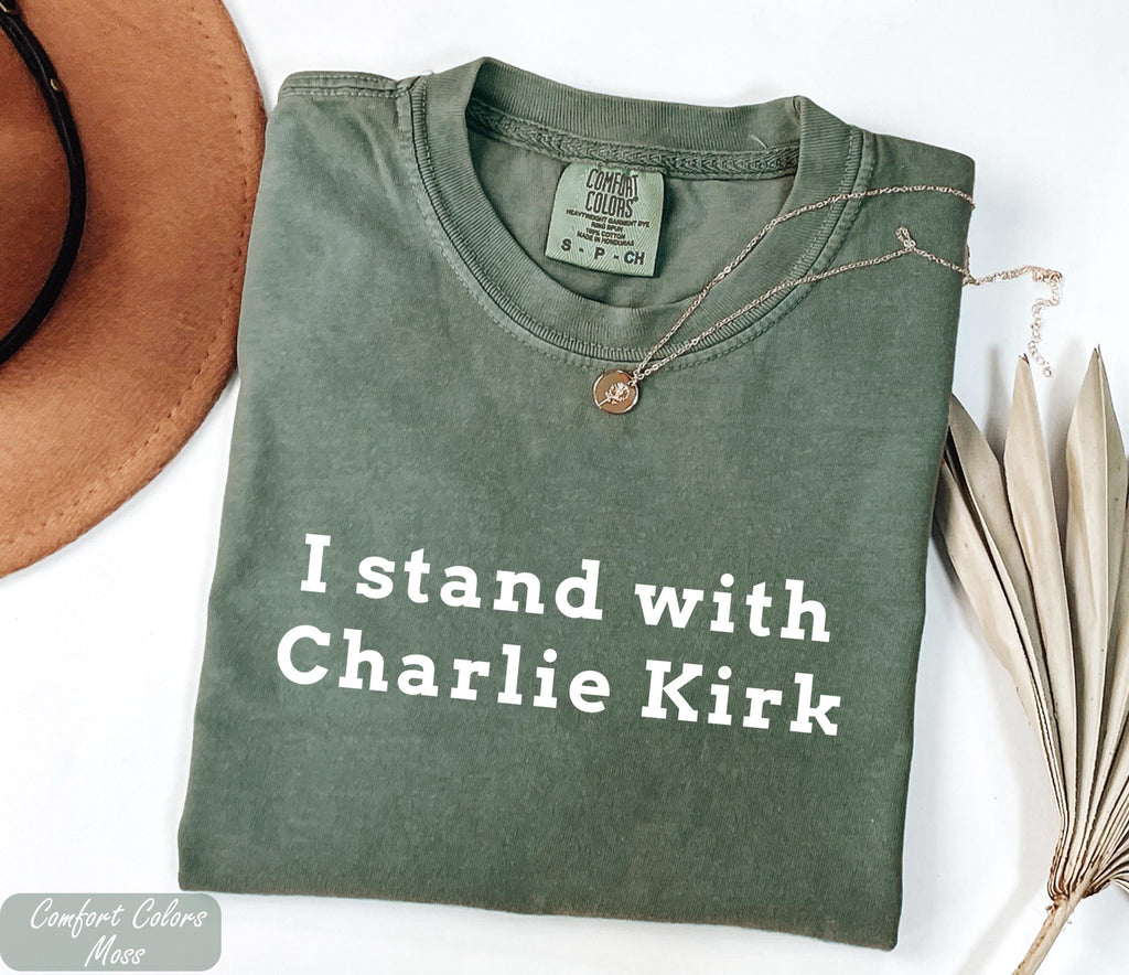 I Stand with Charlie Kirk Shirt, Charlie Kirk Tee, Political T-shirt, Justice For Charlie Kirk Unisex T-Shirt, Political Activist T-Shirt