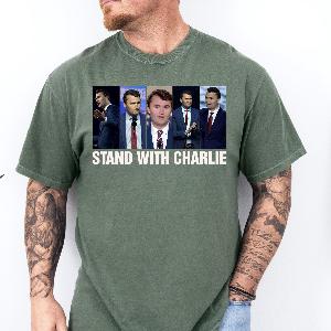 Stand With Charlie Shirt, Conservative Shirt, Political Awareness Tee, Human Rights Tee, American Pride Shirt, Activist Shirt,Justice Shirt