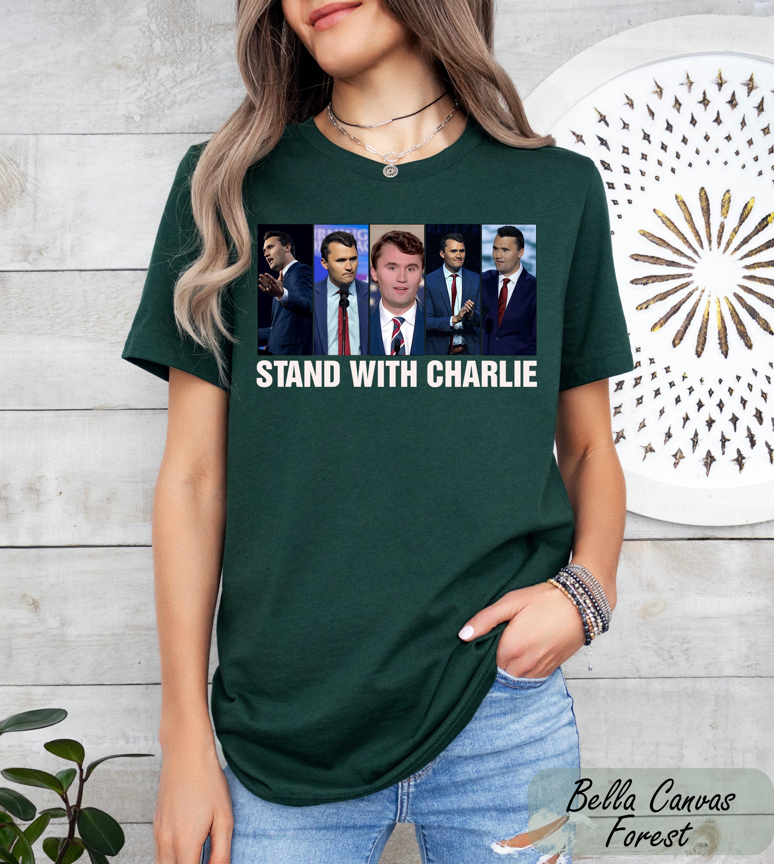 Stand With Charlie Shirt, Conservative Shirt, Political Awareness Tee, Human Rights Tee, American Pride Shirt, Activist Shirt,Justice Shirt