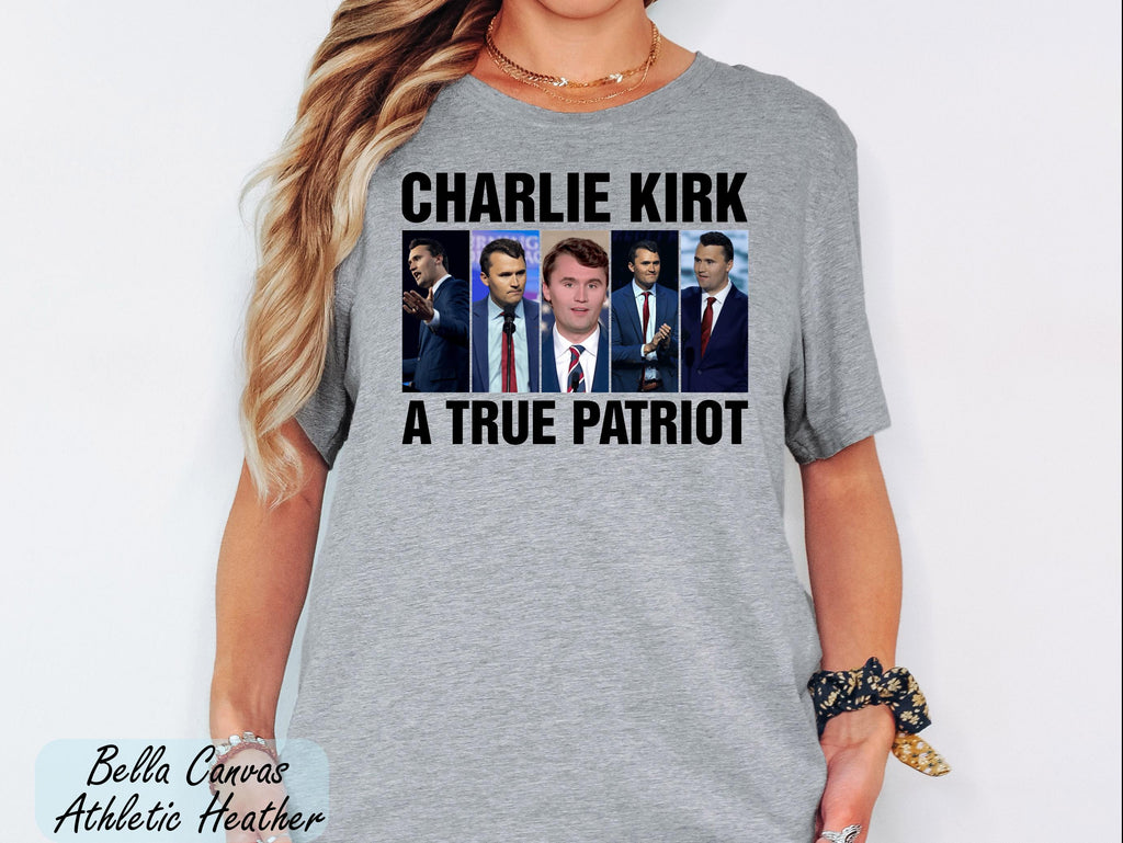 A True Patriot Charlie Kirk Shirt, Charlie Kirk Assassination Shirt, RIP Charlie Kirk Shirt, Activist Shirt, Charlie Kirk Memorial Shirt