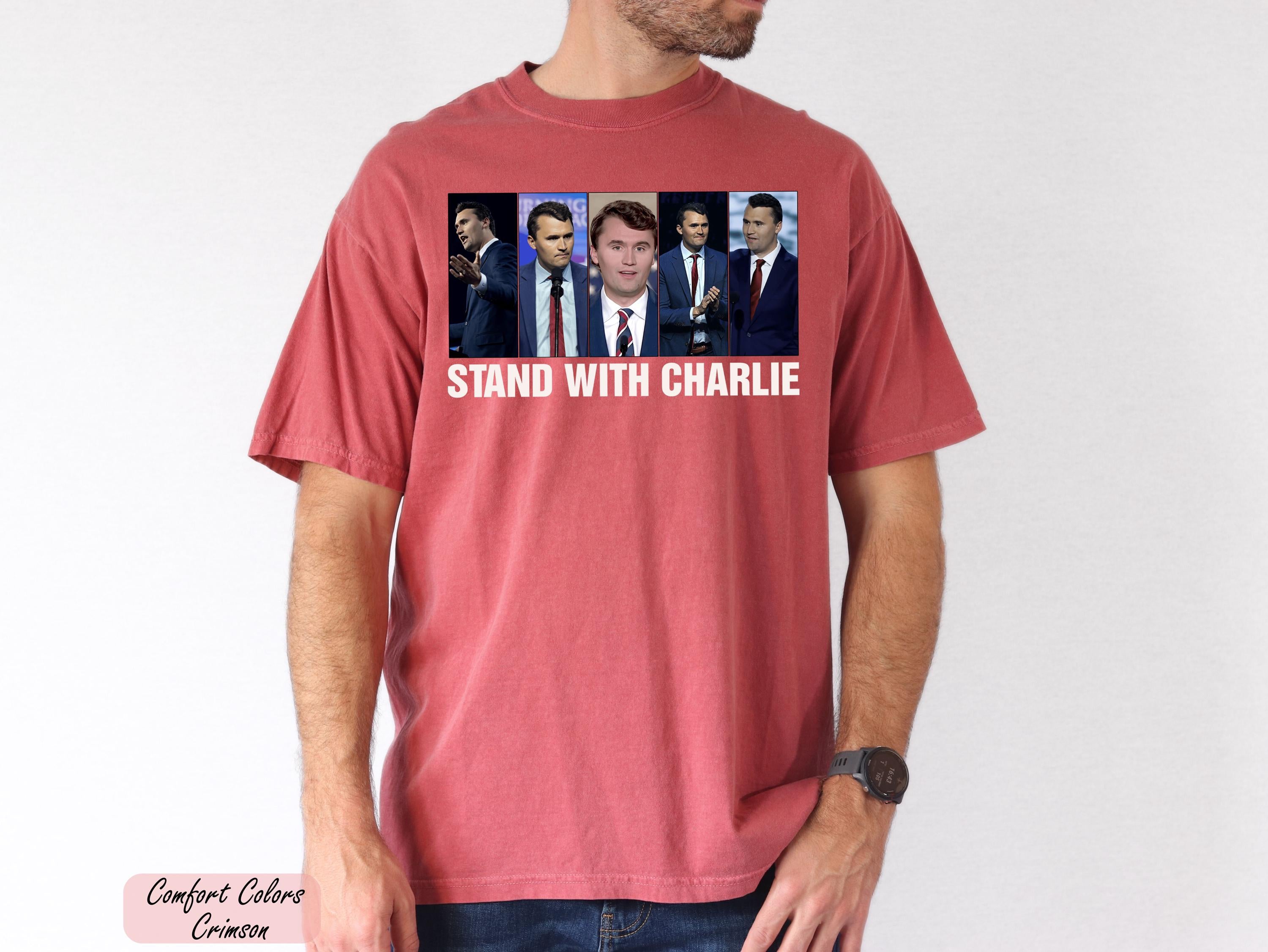 Stand With Charlie Shirt, Conservative Shirt, Political Awareness Tee, Human Rights Tee, American Pride Shirt, Activist Shirt,Justice Shirt