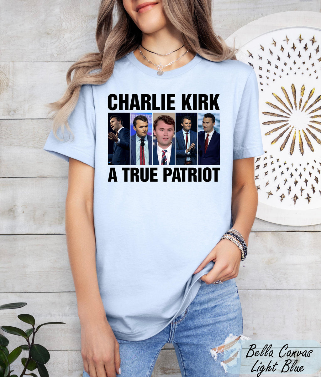 A True Patriot Charlie Kirk Shirt, Charlie Kirk Assassination Shirt, RIP Charlie Kirk Shirt, Activist Shirt, Charlie Kirk Memorial Shirt