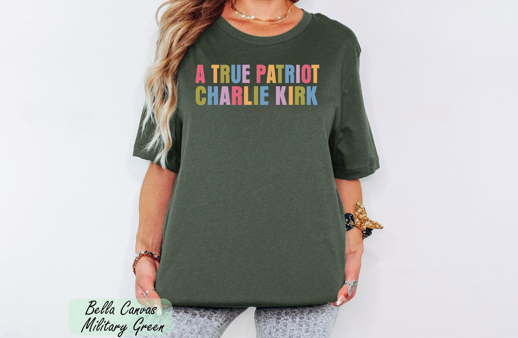 True Patriot America Shirt, Pray for Charlie Kirk Shirt,Human Rights Tee,Charlie Kirk Memorial Tee,Justice for Charlie Kirk,RIP Charlie Kirk
