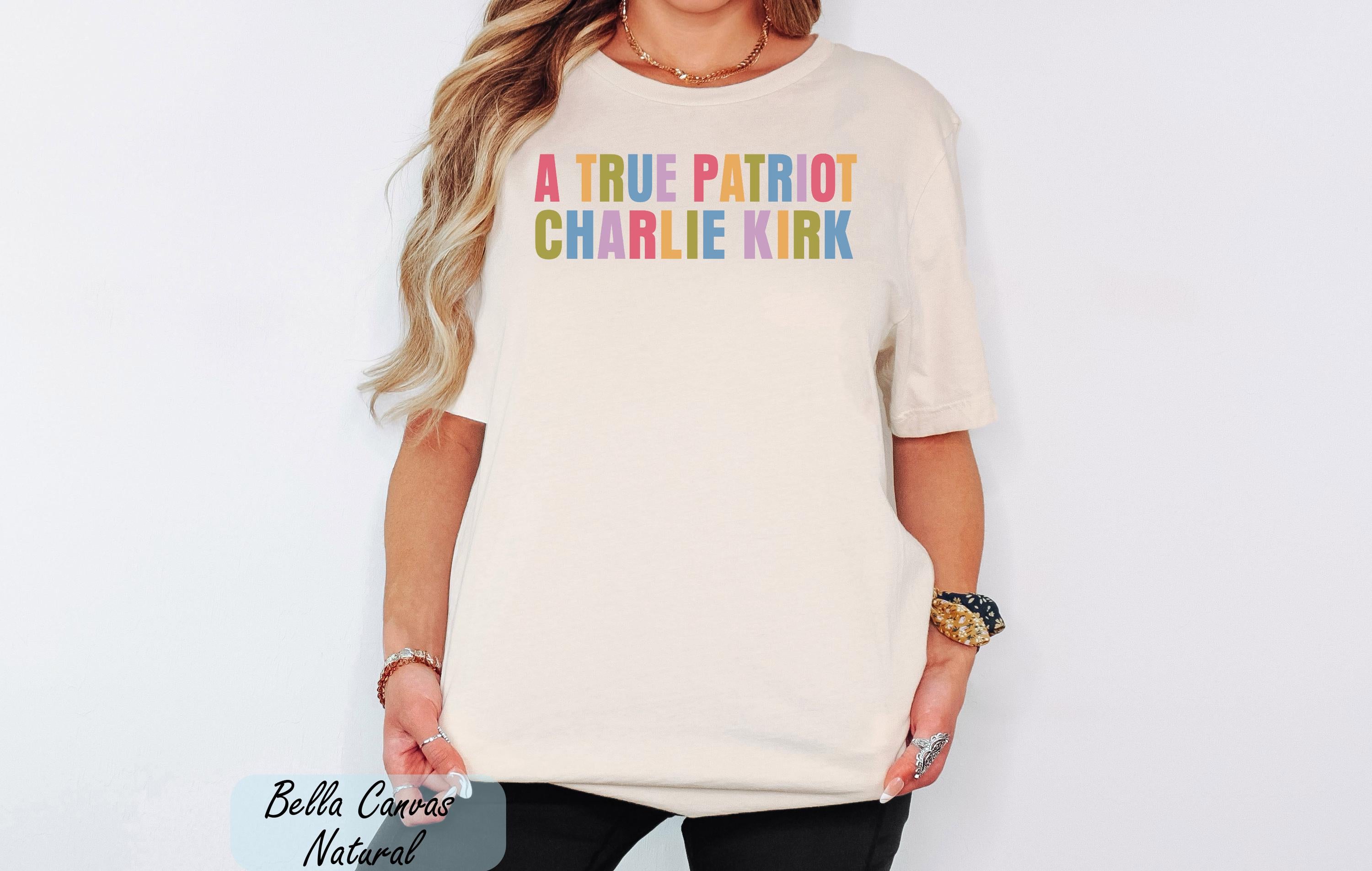 True Patriot America Shirt, Pray for Charlie Kirk Shirt,Human Rights Tee,Charlie Kirk Memorial Tee,Justice for Charlie Kirk,RIP Charlie Kirk