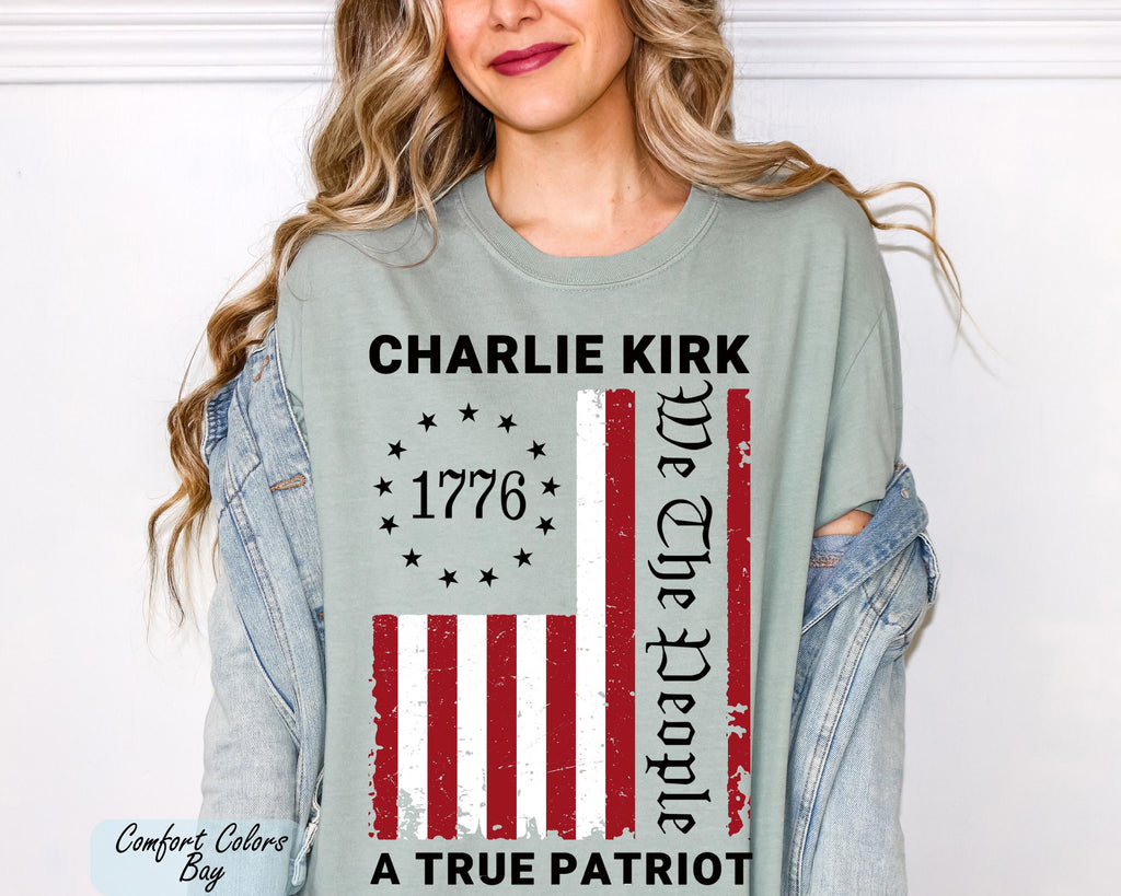 Charlie Kirk We the People Shirt, Justice For Charlie Kirk Unisex T-Shirt, A True Patriot Charlie Kirk Shirt, Pray for Charlie Kirk Shirt