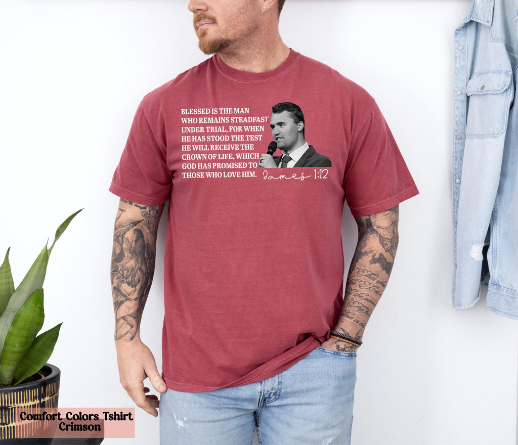 Charlie Kirk James 1:12 Shirt,Prayers Up for Charlie Kink,Human Rights Tee,,Rest in Peace Charlie Kirk, In Loving Memory of Charlie Kirk