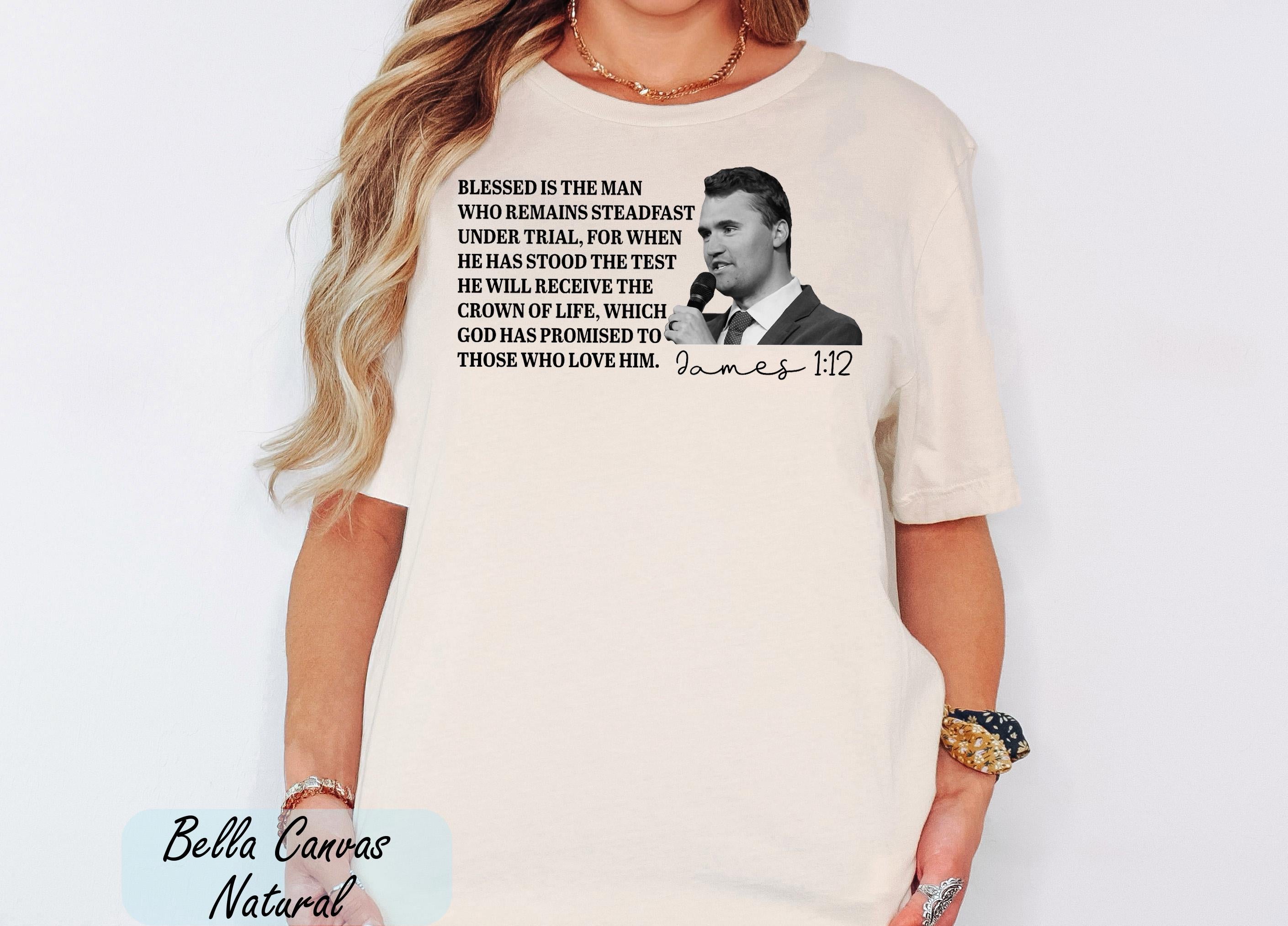 Charlie Kirk James 1:12 Shirt,Prayers Up for Charlie Kink,Human Rights Tee,,Rest in Peace Charlie Kirk, In Loving Memory of Charlie Kirk