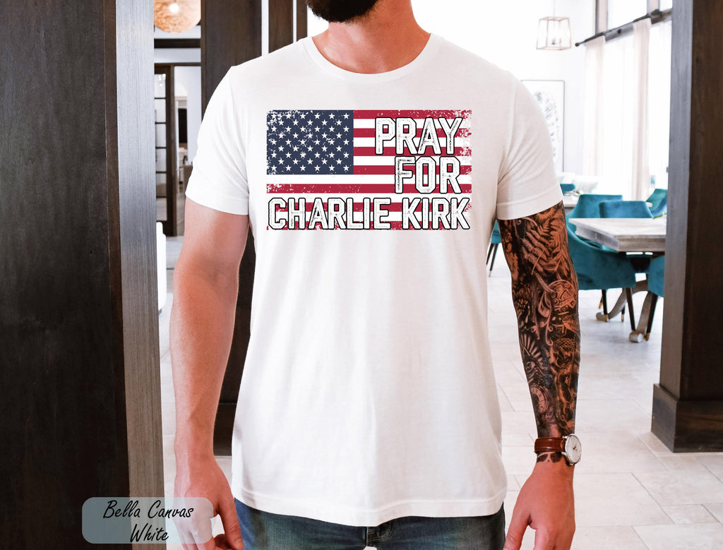 Pray for Charlie Kirk Shirt, Patriot USA Flag Tee, Activist Shirt,Justice for Charlie Kirk,Charlie Kirk Memorial ,Rest in Peace Charlie Kirk
