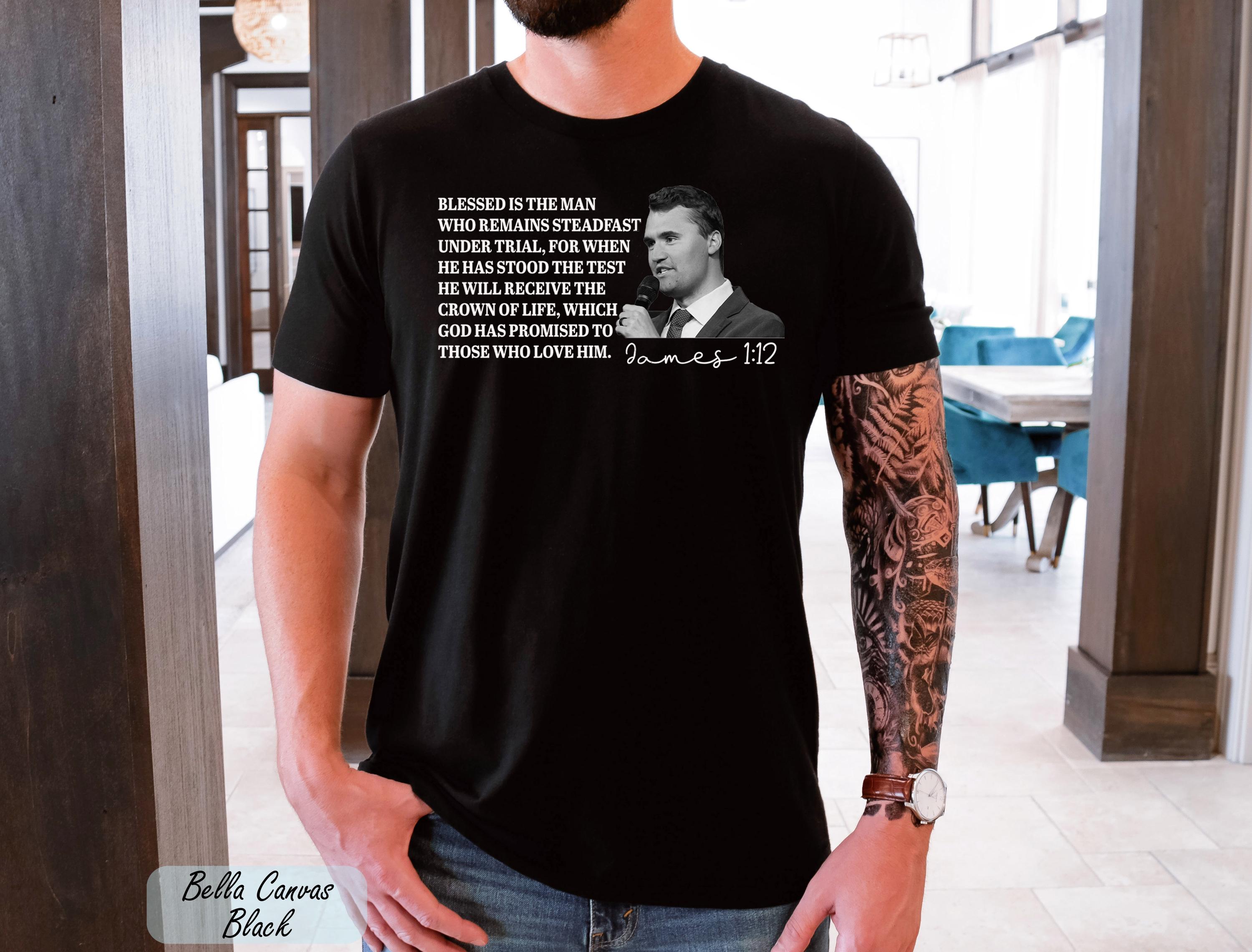 Charlie Kirk James 1:12 Shirt,Prayers Up for Charlie Kink,Human Rights Tee,,Rest in Peace Charlie Kirk, In Loving Memory of Charlie Kirk