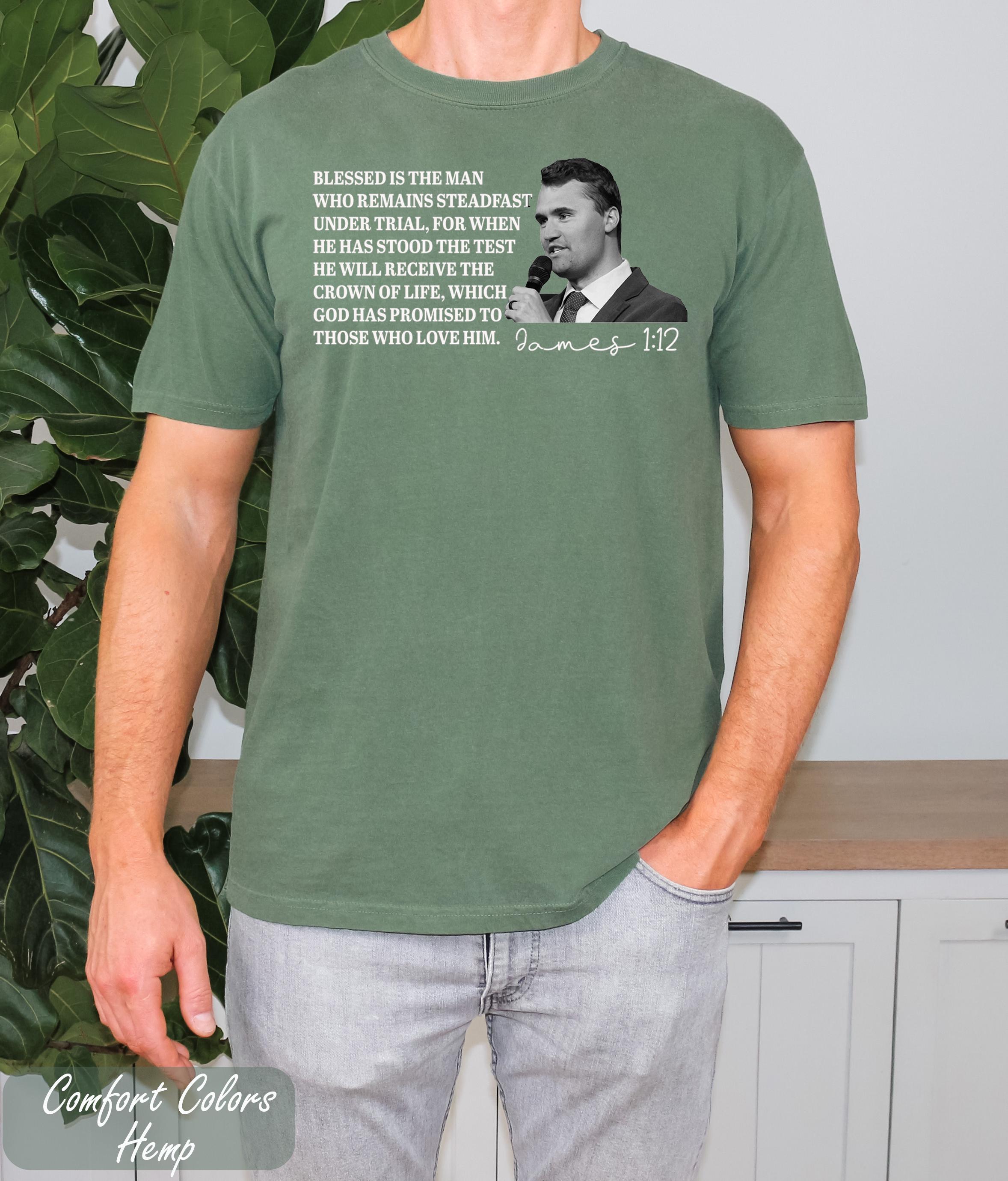 Charlie Kirk James 1:12 Shirt,Prayers Up for Charlie Kink,Human Rights Tee,,Rest in Peace Charlie Kirk, In Loving Memory of Charlie Kirk