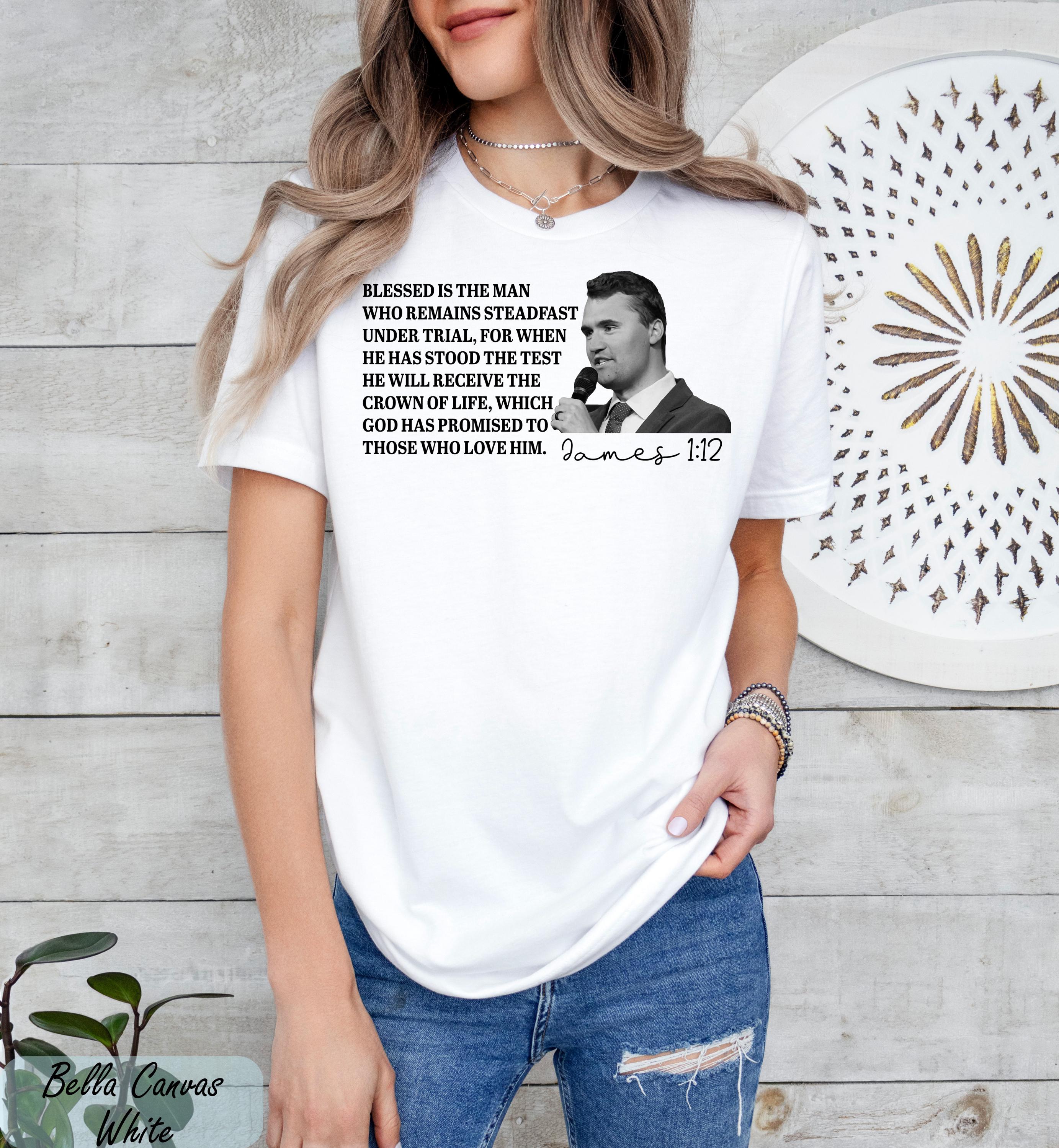 Charlie Kirk James 1:12 Shirt,Prayers Up for Charlie Kink,Human Rights Tee,,Rest in Peace Charlie Kirk, In Loving Memory of Charlie Kirk