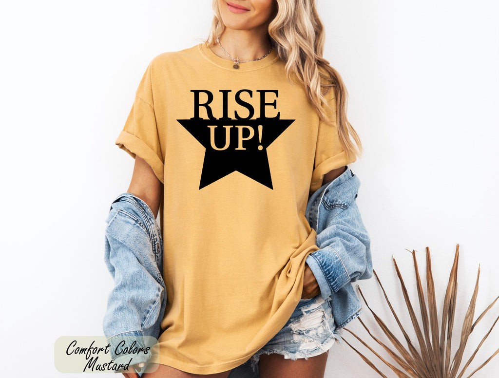 Rise Up Hamilton Comfort Colors® Shirt, Hamilton Musical Gift, Hamilton Broadway Show Shirt,  Alexander Hamilton Shirt, American Musical Tee