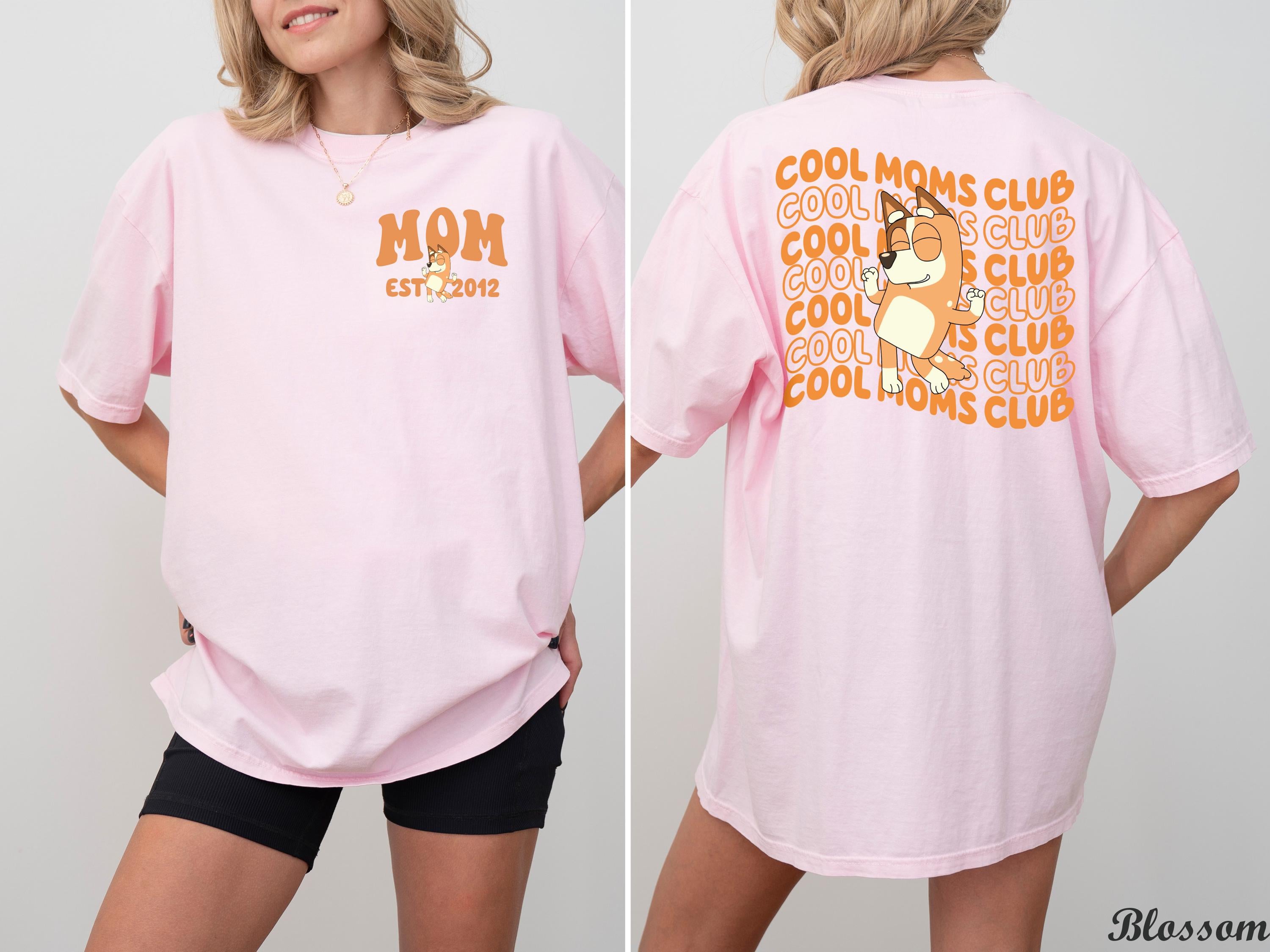Personalized Bluey Mom Est Year Shirt, Custom Bluey Cool Moms Club Shirt, Cute Mothers Day Gift,Mom Birthday Gift,Custom Bluey Mom Shirt