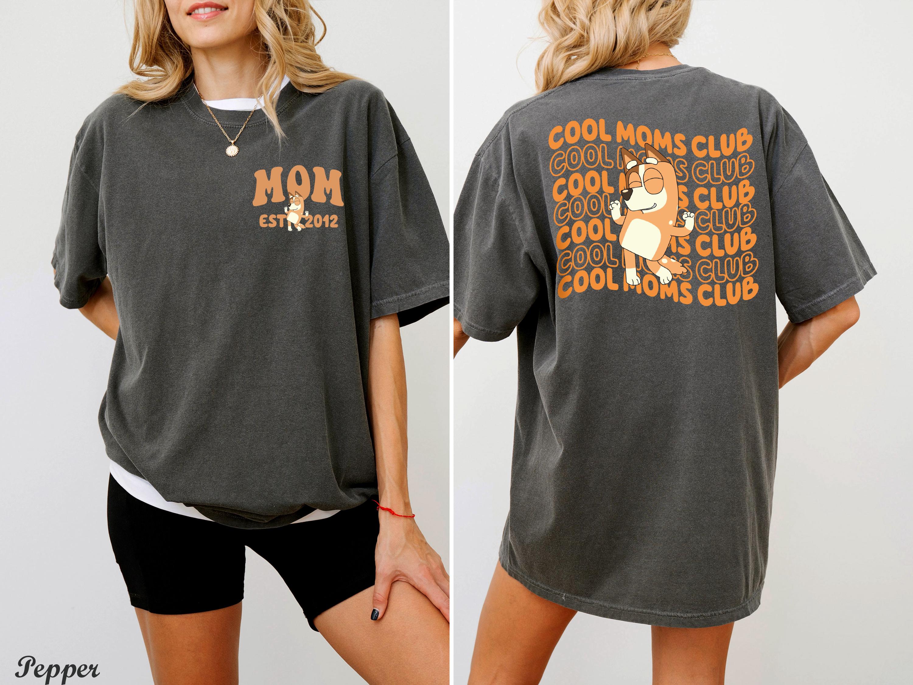 Personalized Bluey Mom Est Year Shirt, Custom Bluey Cool Moms Club Shirt, Cute Mothers Day Gift,Mom Birthday Gift,Custom Bluey Mom Shirt