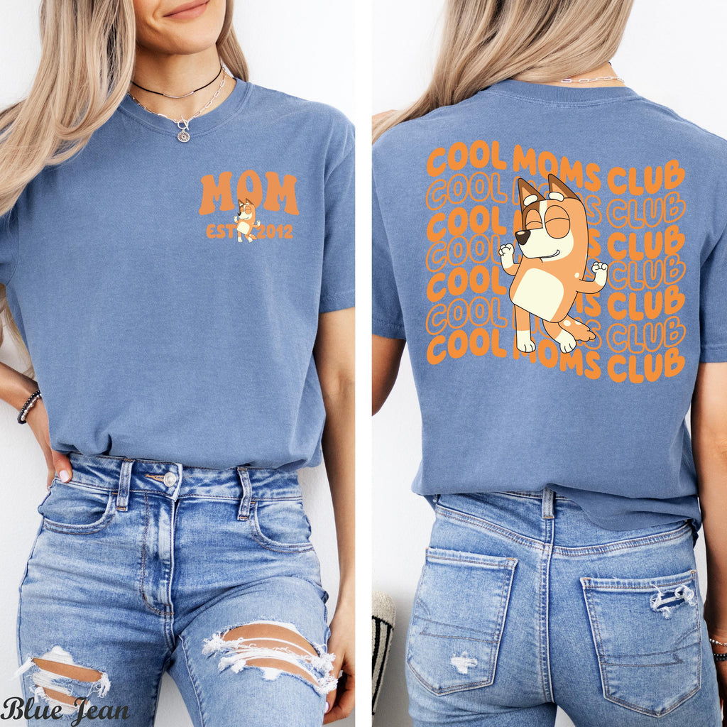 Personalized Bluey Mom Est Year Shirt, Custom Bluey Cool Moms Club Shirt, Cute Mothers Day Gift,Mom Birthday Gift,Custom Bluey Mom Shirt