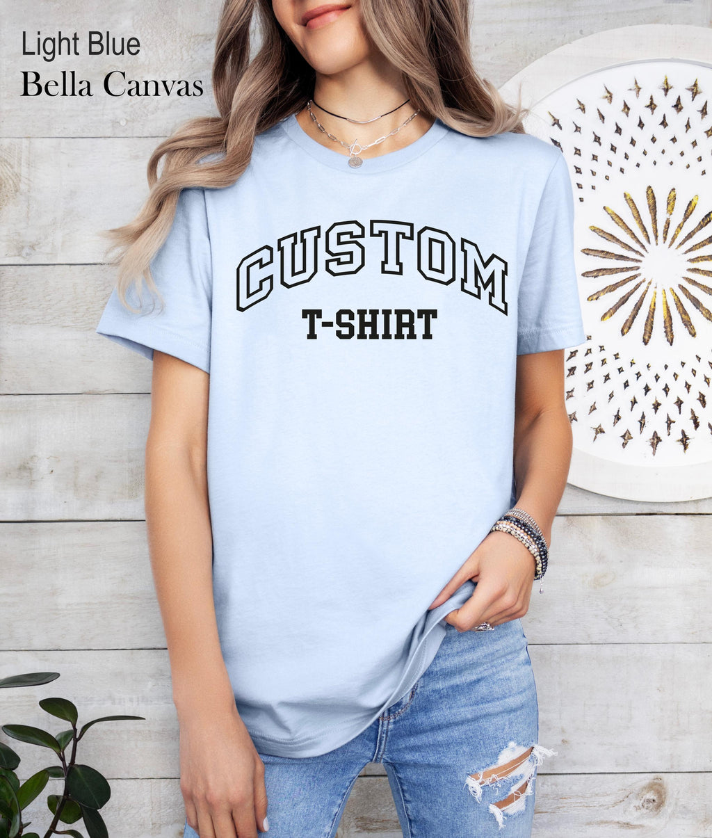 Custom Personalized T-Shirt, Personalized Unisex Shirt, Custom Name Gift, Customizable Message Shirt, Customizable Gifts,Anniversary Gift