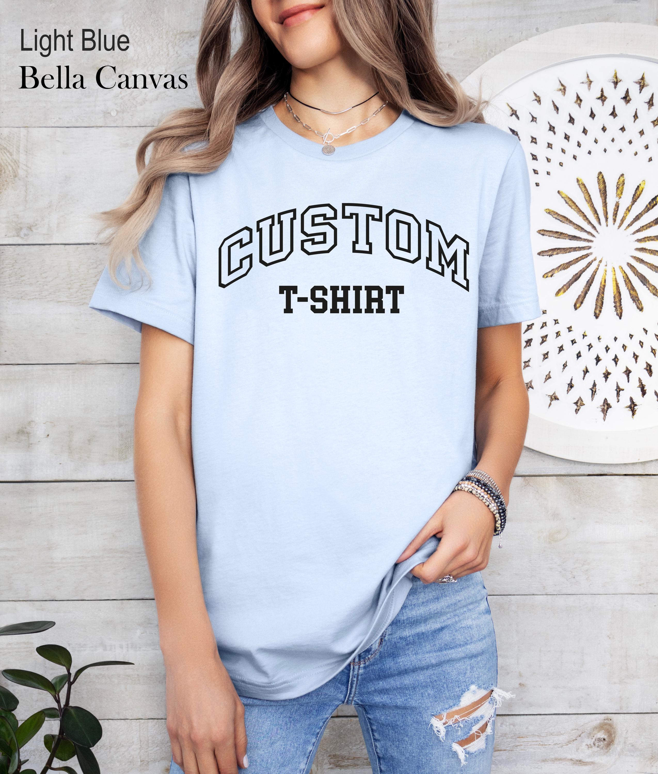 Custom Personalized T-Shirt, Personalized Unisex Shirt, Custom Name Gift, Customizable Message Shirt, Customizable Gifts,Anniversary Gift