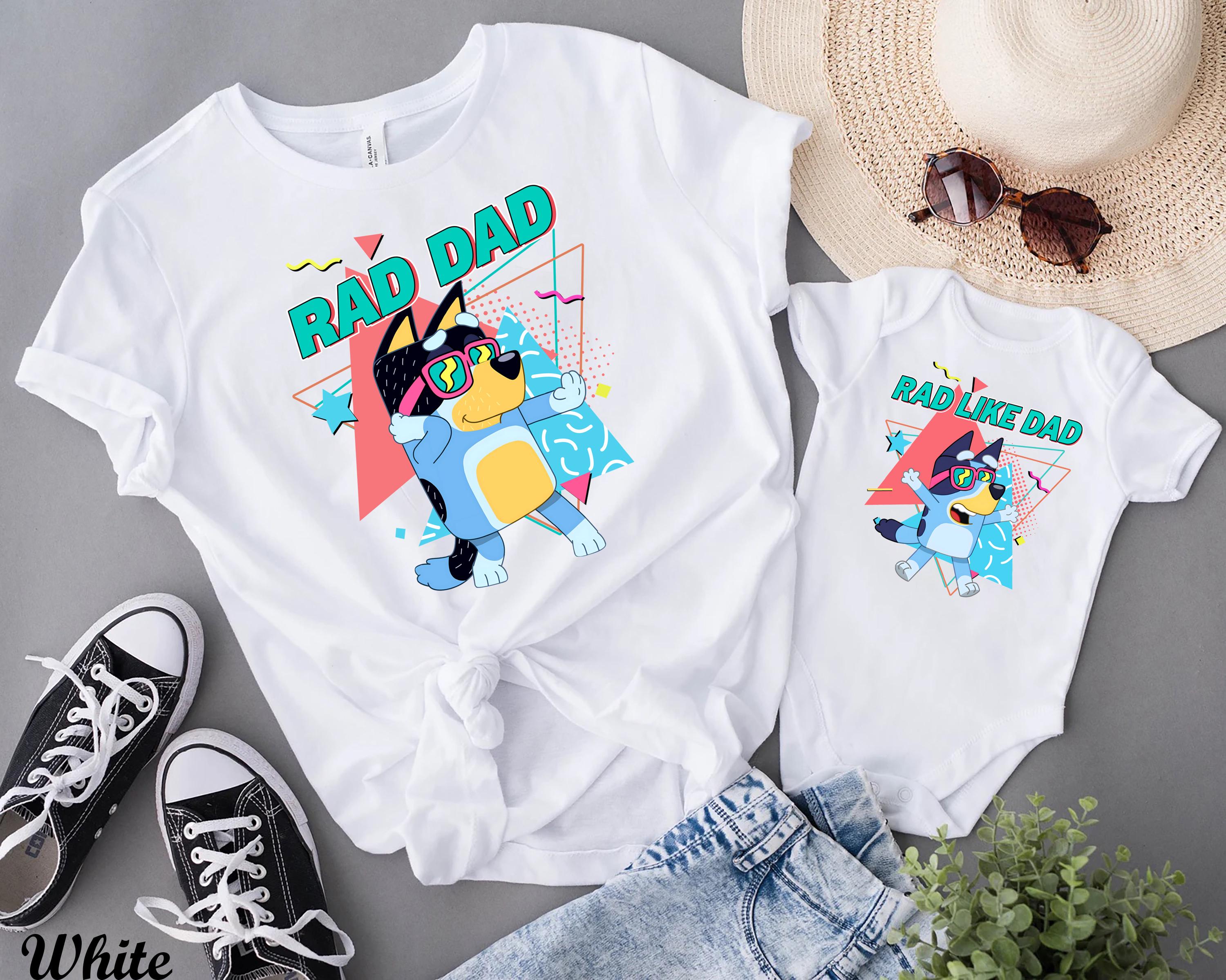 Bluey Rad Dad and Rad Like Dad Shirt, Bluey Dad Son Shirt, Bluey Family Shirt,Best Dad Ever Shirt,Fathers Day Gift,Bluey Matching Family Tee