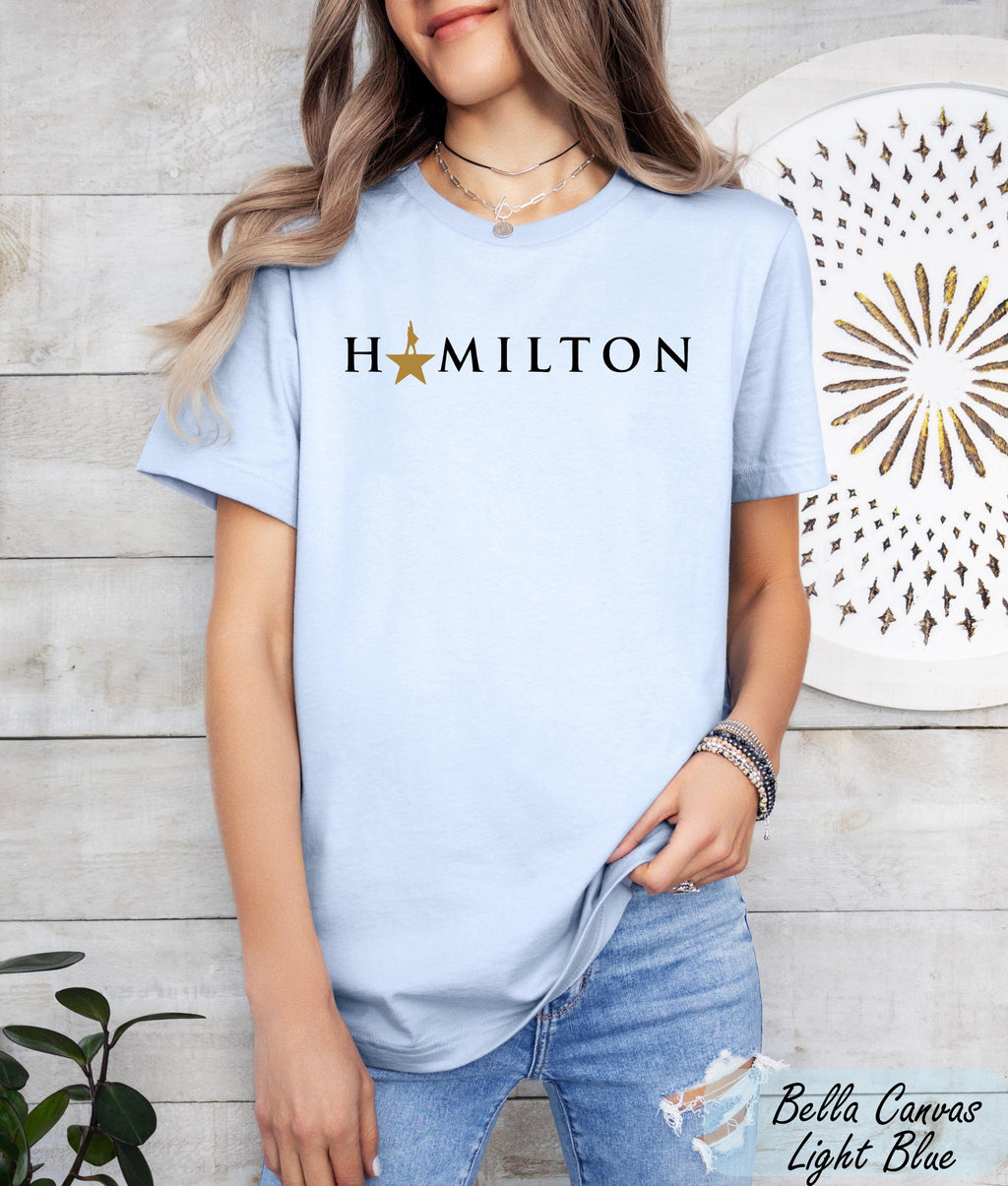 Hamilton Shirt, Hamilton Gift, Broadway Fan Shirt, Alexander Hamilton Tee, American Musical Gift, Rise Up Tee, Hamilton Musical Theatre Tee
