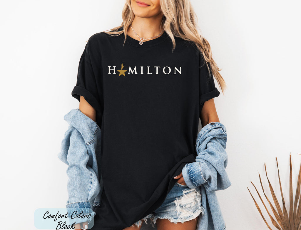 Hamilton Shirt, Hamilton Gift, Broadway Fan Shirt, Alexander Hamilton Tee, American Musical Gift, Rise Up Tee, Hamilton Musical Theatre Tee