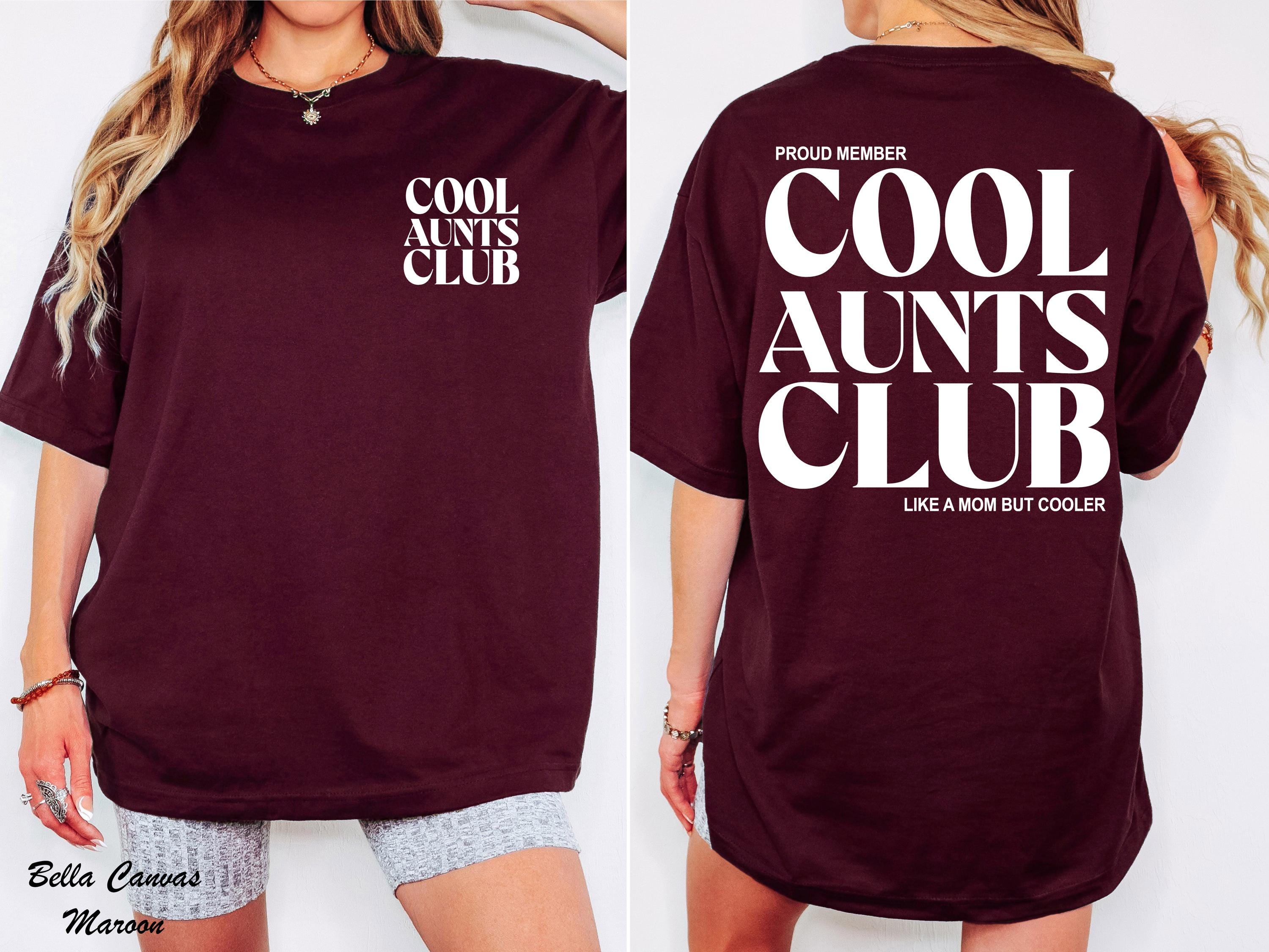 Cool Aunts Club Shirt, Mothers Day Shirt, Auntie Shirt, New Aunt Gift for Sister, Pregnancy Announcement For Aunt, Favorite Aunt Shirt