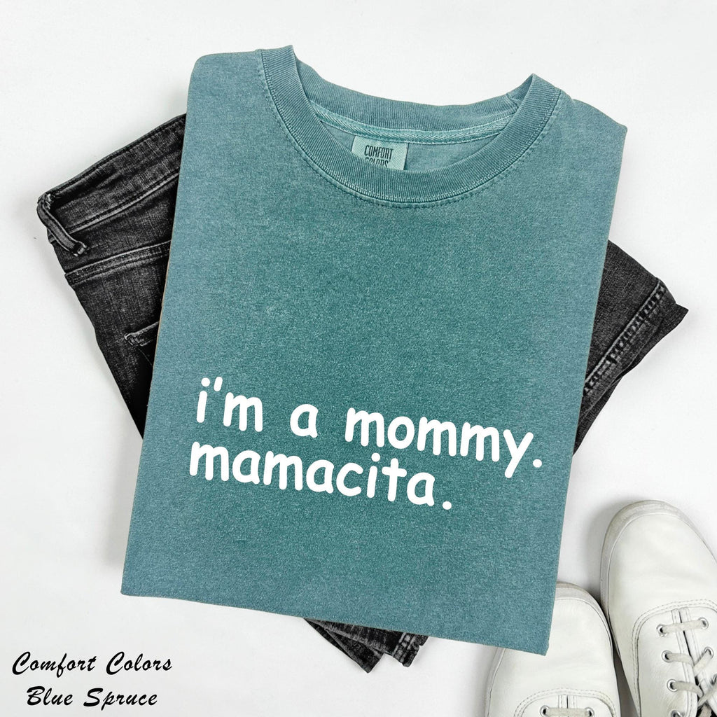 I'm a Mommy Mamacita Shirt, Funny Reality TV Quote Tee, Pregnancy Reveal Announcement, Mom To Be Tee, Gift For Mom, Quote Meme Shirt