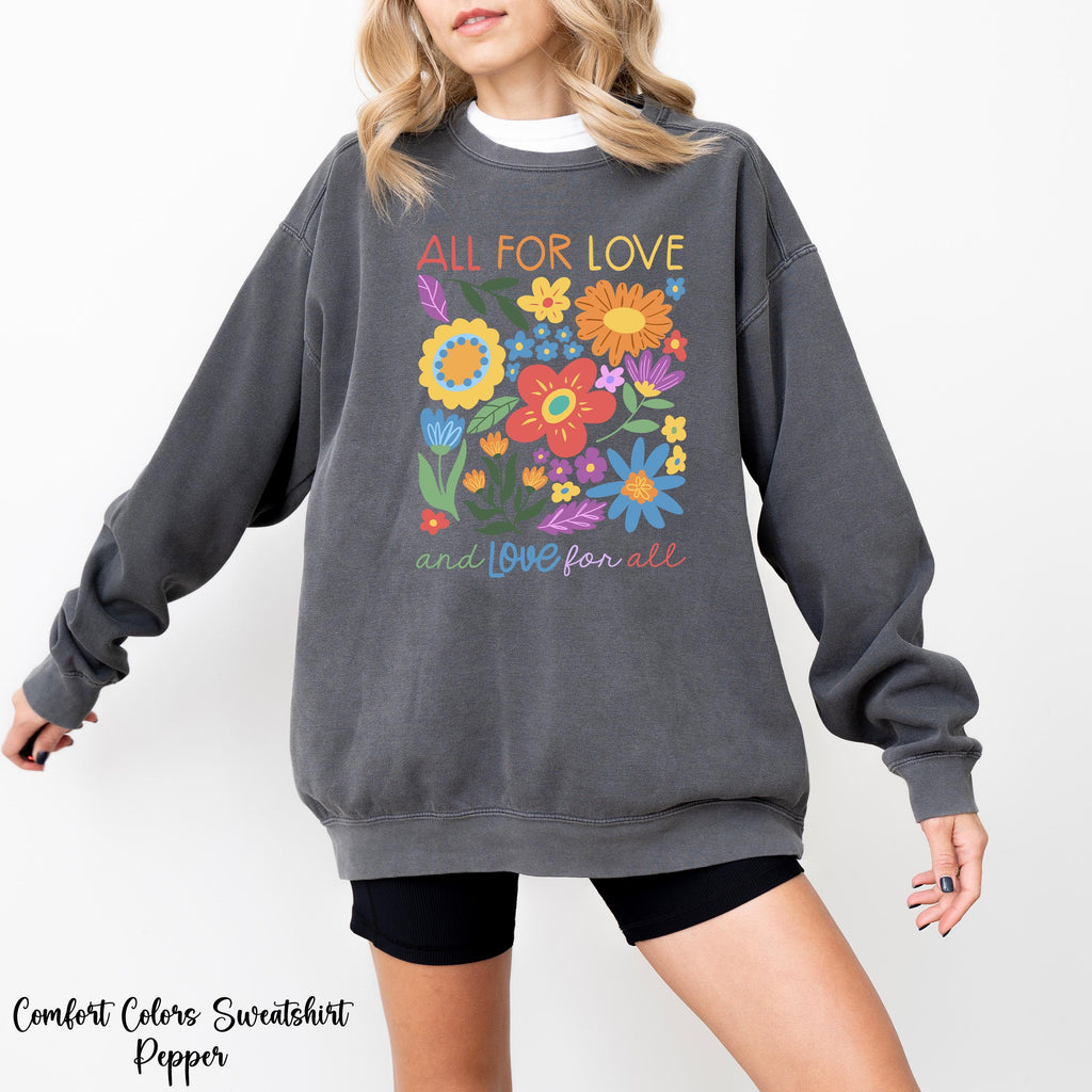 All For Love Love For All Sweatshirt, Pride Love Sweatshirt, LGBTQ Pride Crewneck, LGBT Gift For Friend, Pride Ally Era Sweatshirt, Gay Tee