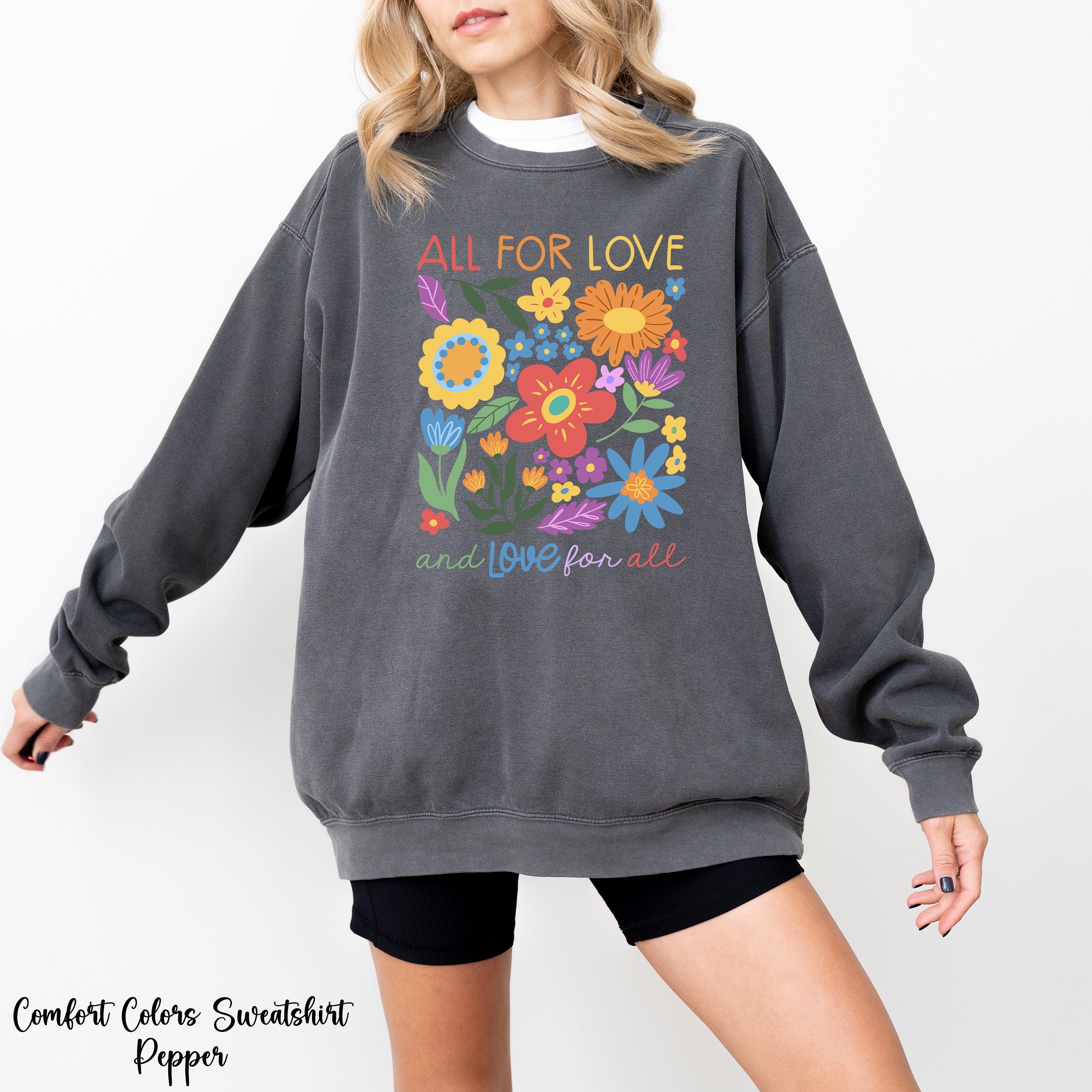 All For Love Love For All Sweatshirt, Pride Love Sweatshirt, LGBTQ Pride Crewneck, LGBT Gift For Friend, Pride Ally Era Sweatshirt, Gay Tee