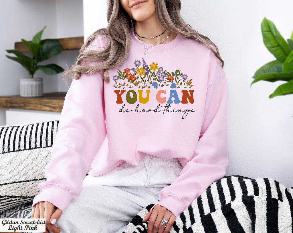 Wildflower You Can Do Hard Things Long Sleeve Shirt, Gift For Teacher, Counselor Sweatshirt, Therapist Sweater, Motivational Floral Sweat