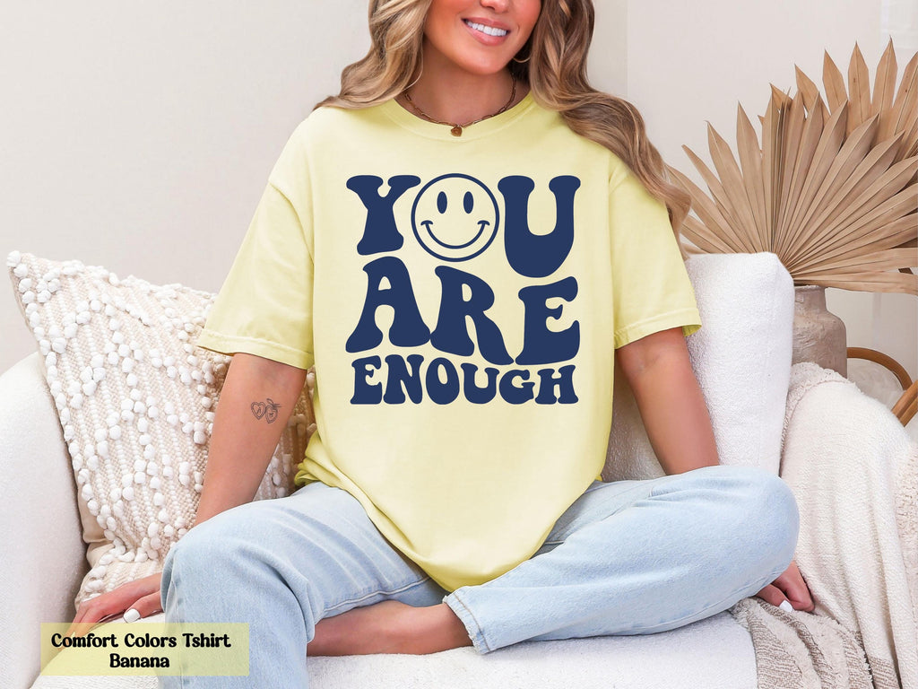 You Are Enough Shirt, Mental Health Awareness Shirt, Mental Health Matters Tee, Inspirational Shirt, Self Love Shirt, Positive Vibes Shirt