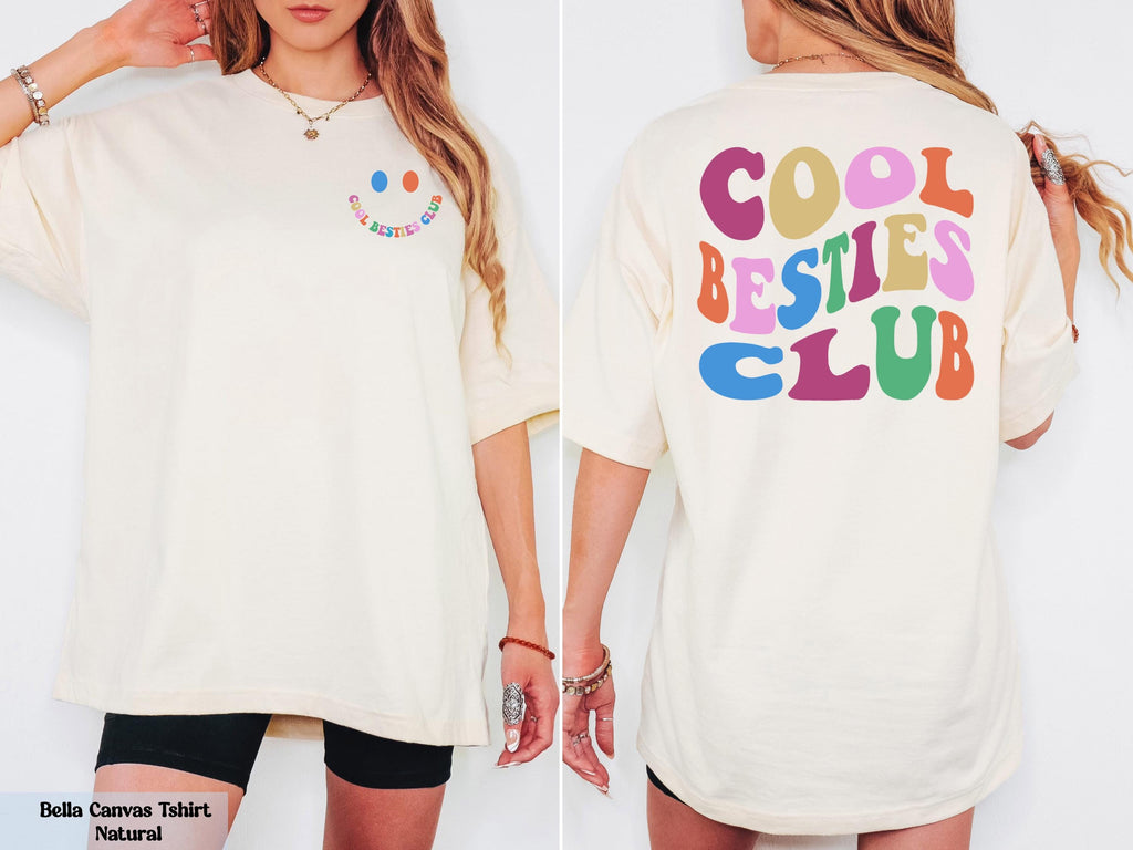Cool Besties Club Shirt, Front and Back Printed Best Friends Tee, Funny Friends Shirt, Cool Best Friends Tee, BFF Gift Idea for Birthday