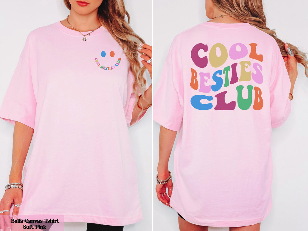 Cool Besties Club Shirt, Front and Back Printed Best Friends Tee, Funny Friends Shirt, Cool Best Friends Tee, BFF Gift Idea for Birthday