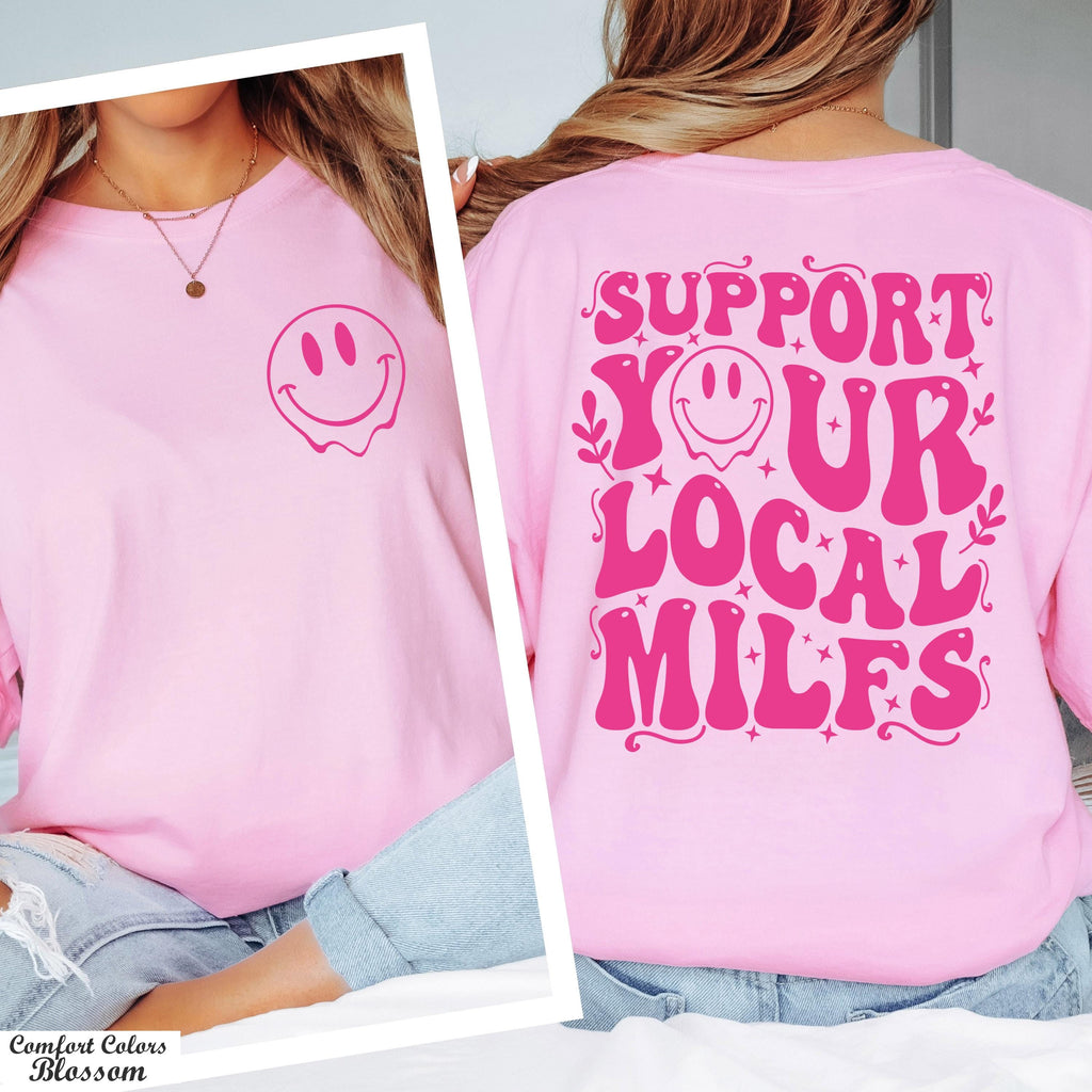 Support Your Local Milfs Shirt, Happy Face Local Milfs, Mom Shirt,Funny Graphic Shirt,Funny Mom Shirt,Adult Humor Shirt,Trendy Humorous Tee