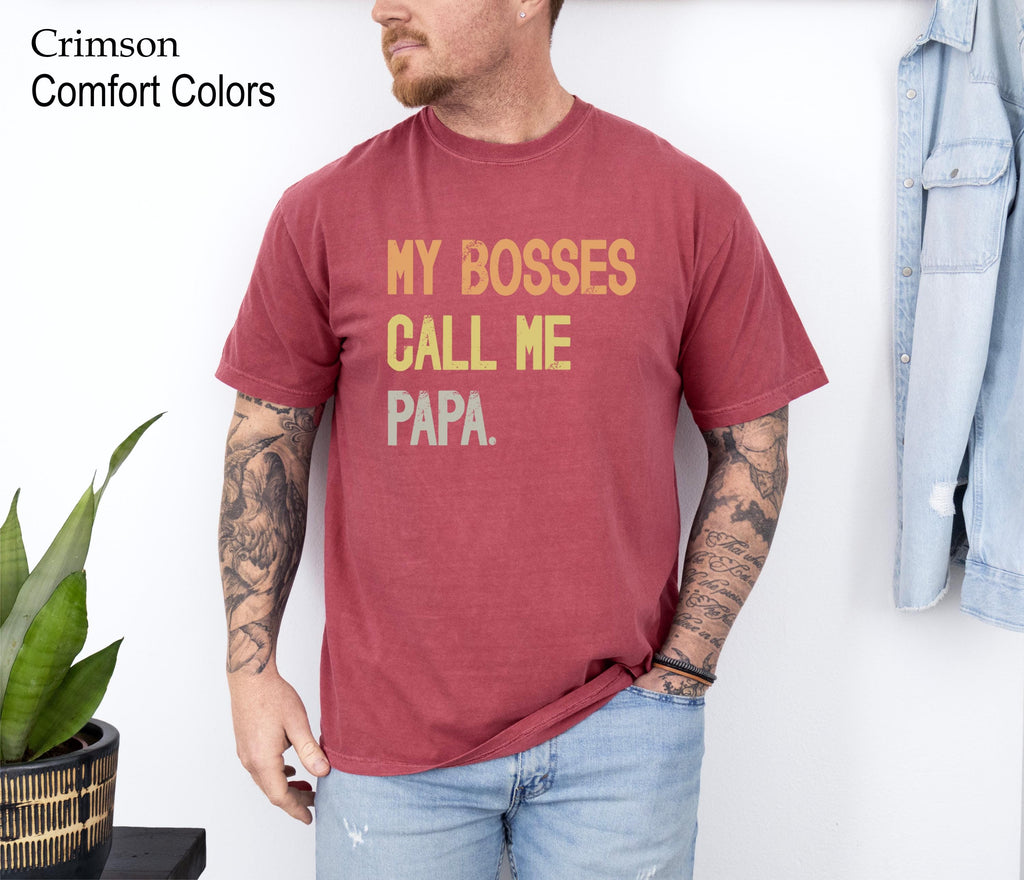 My Bosses Calls Me Papa Shirt, Fathers Day Gift For Papa, Funny Papa T-shirt, Father's Day Shirt, Father's Day Gift, Dad Tee, Gift for Dad