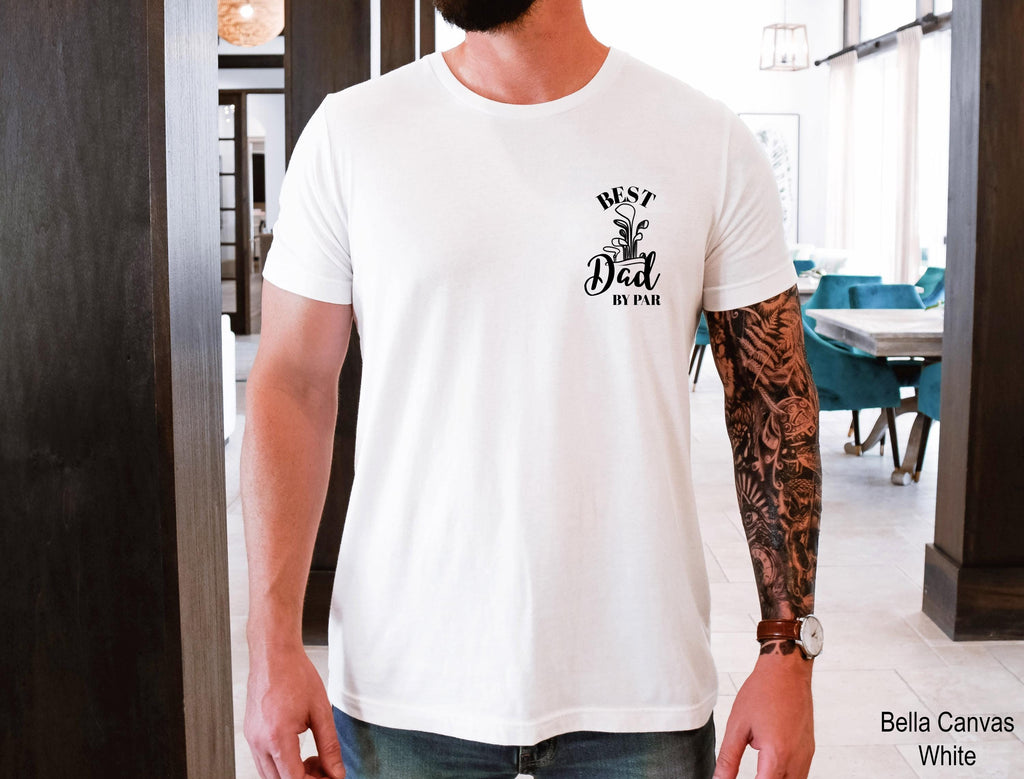 Best Dad By Par Shirt, Dad Golf Shirt, Golfing Shirt for Dad, Golf Lovers Shirt, Gift For Golfer Dad,  Sports Dad Gift, Golf Lover Gift