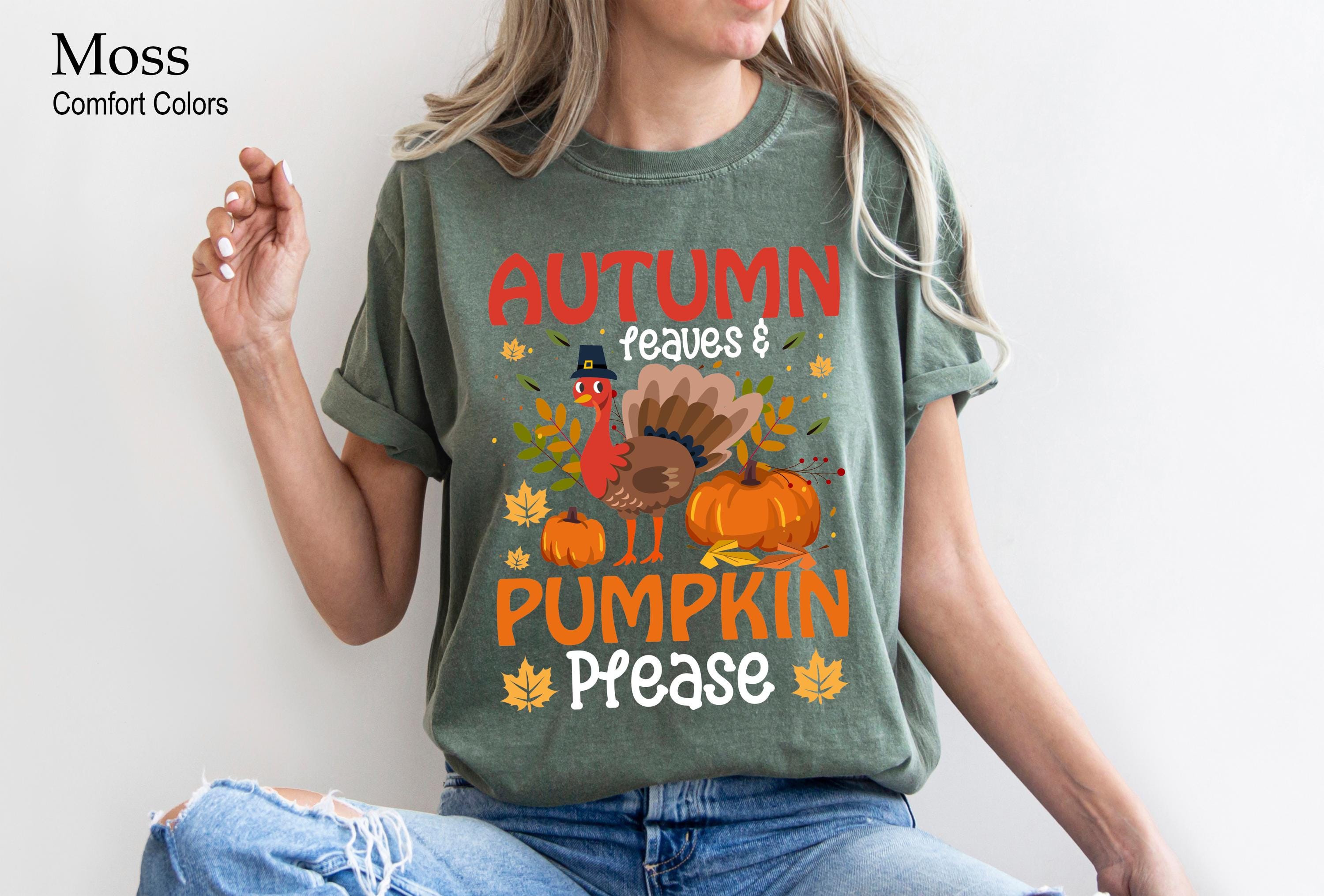 Autumn Leaves and Pumpkin Please Shirt, Thanksgiving Pumpkin Shirt, Autumn Love Shirt, Funny Fall Season Tee, Pumpkin Shirt, Turkey T-shirt