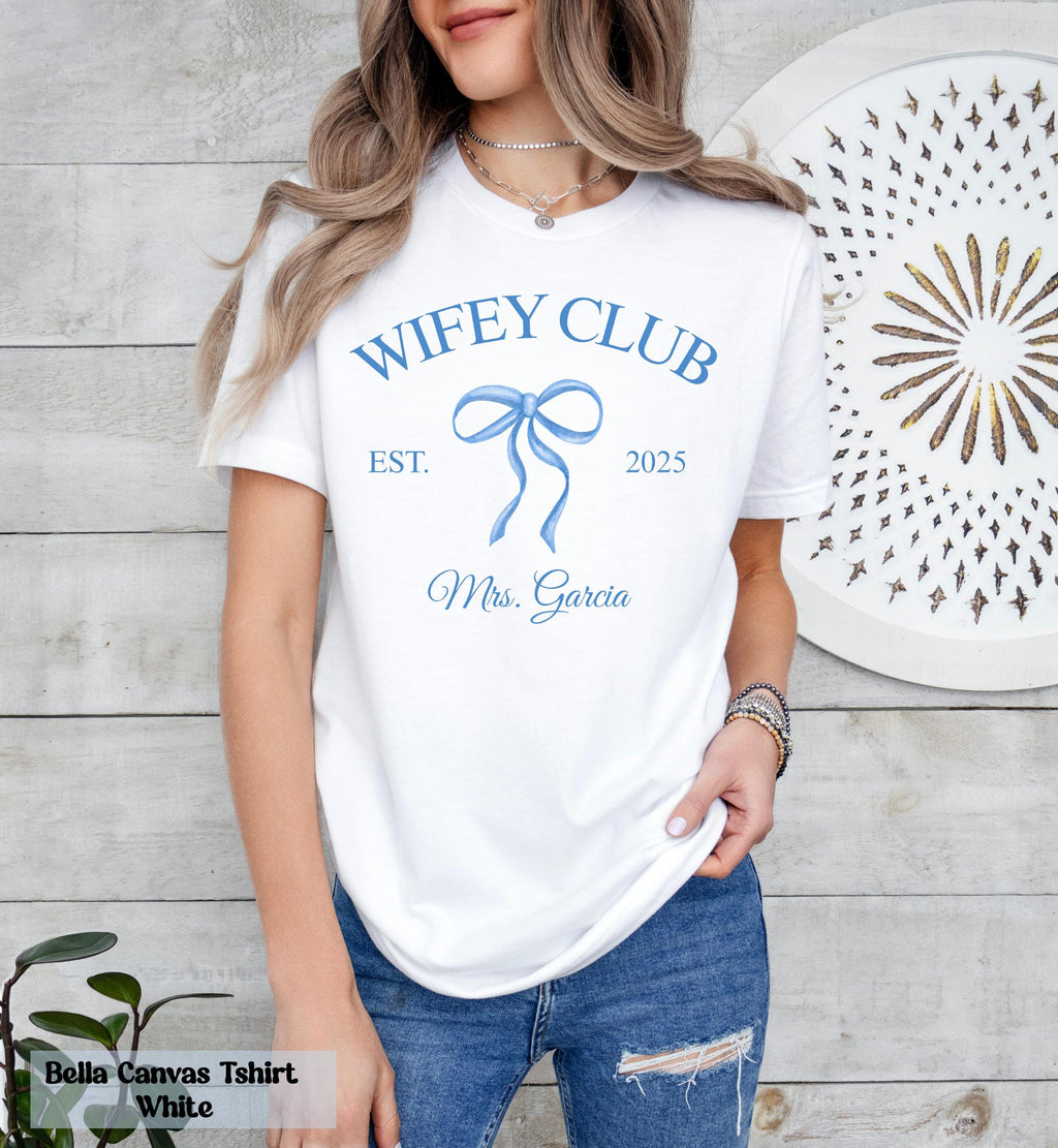 Custom Wifey Club Est T-Shirt, Wife Gift, Engagement Gift, Engagement Announcement, Fiancé T-shirt, Wifey Club Shirt, Coquette Wifey Shirt