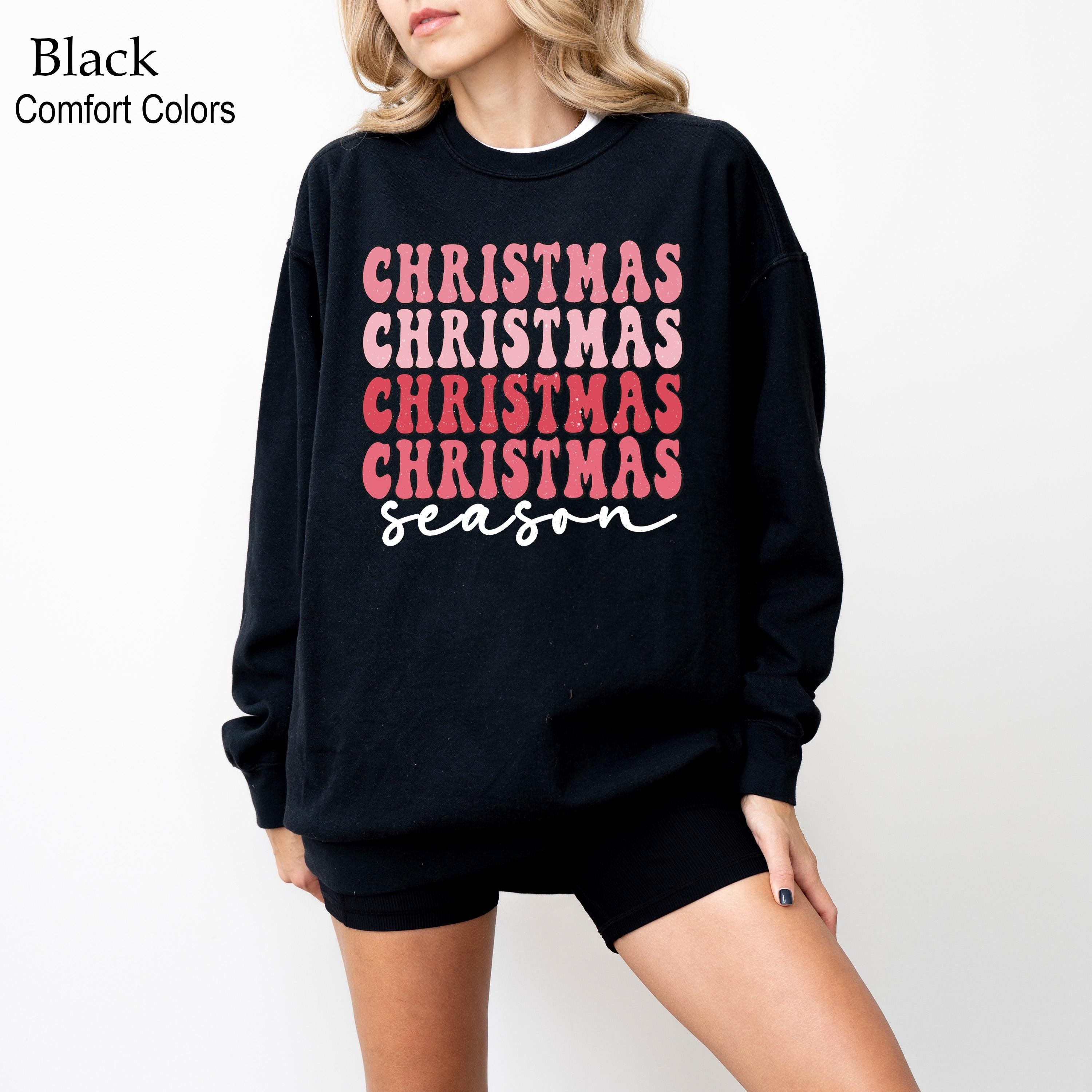 Christmas Season Sweatshirt, Merry Christmas Sweatshirt, Holiday Crewneck, Christmas Sweatshirts for Women, Christmas Gift for Women