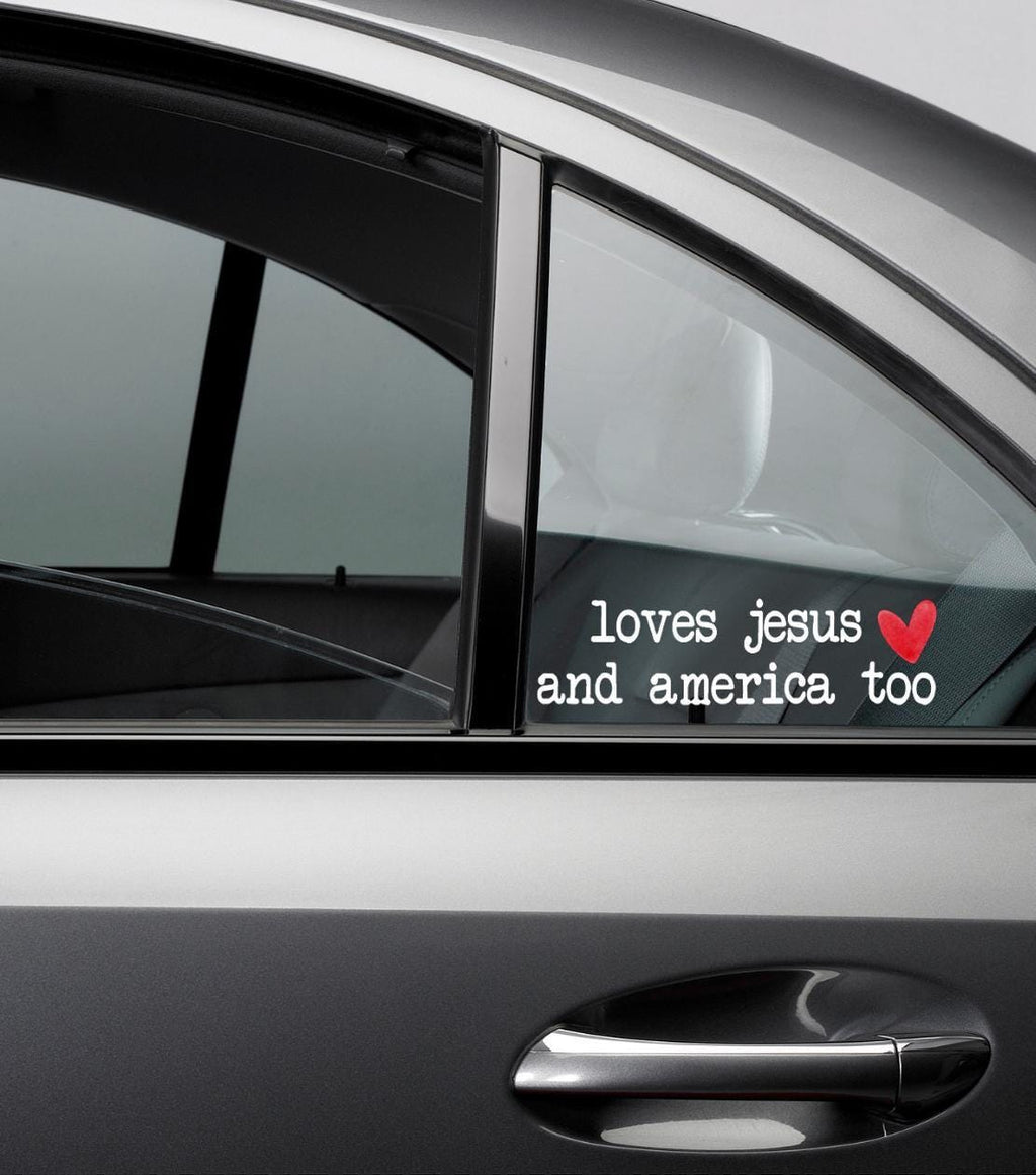 Loves Jesus And America Too Decal,Patriotic Car Sticker,Religious Vinyl Decal,Jesus Decal, Vinyl Car Decal,Christian Sticker for Car,Laptop