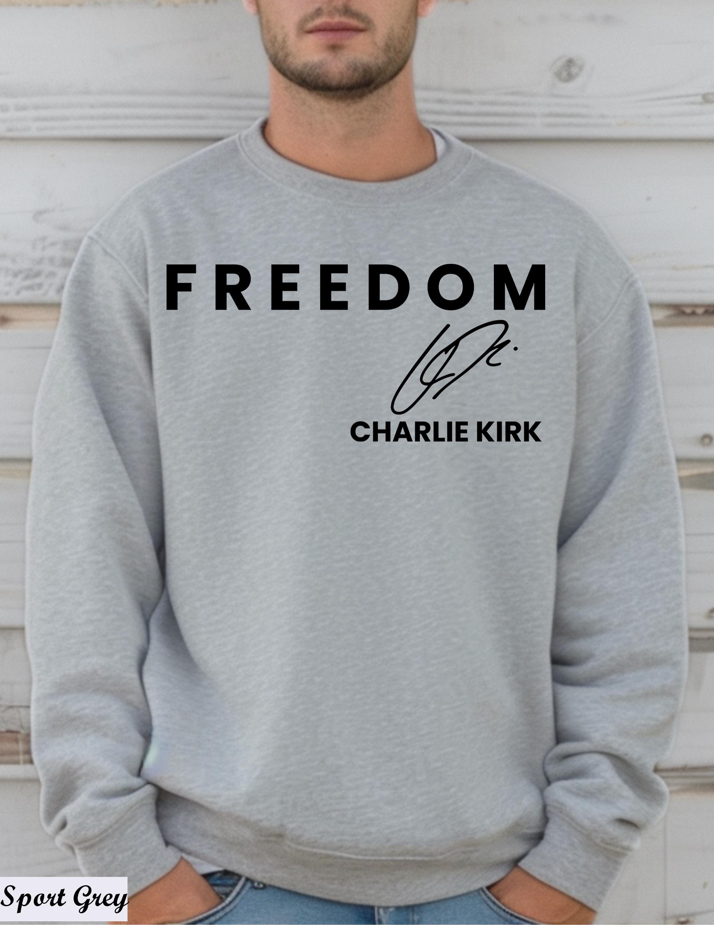 Charlie Kirk Freedom Sweatshirt,Charlie Kirk Memorial Sweater,Rip Charlie Kirk Long Sleeve,Justice For Charlie Kirk,Conservative Apparel